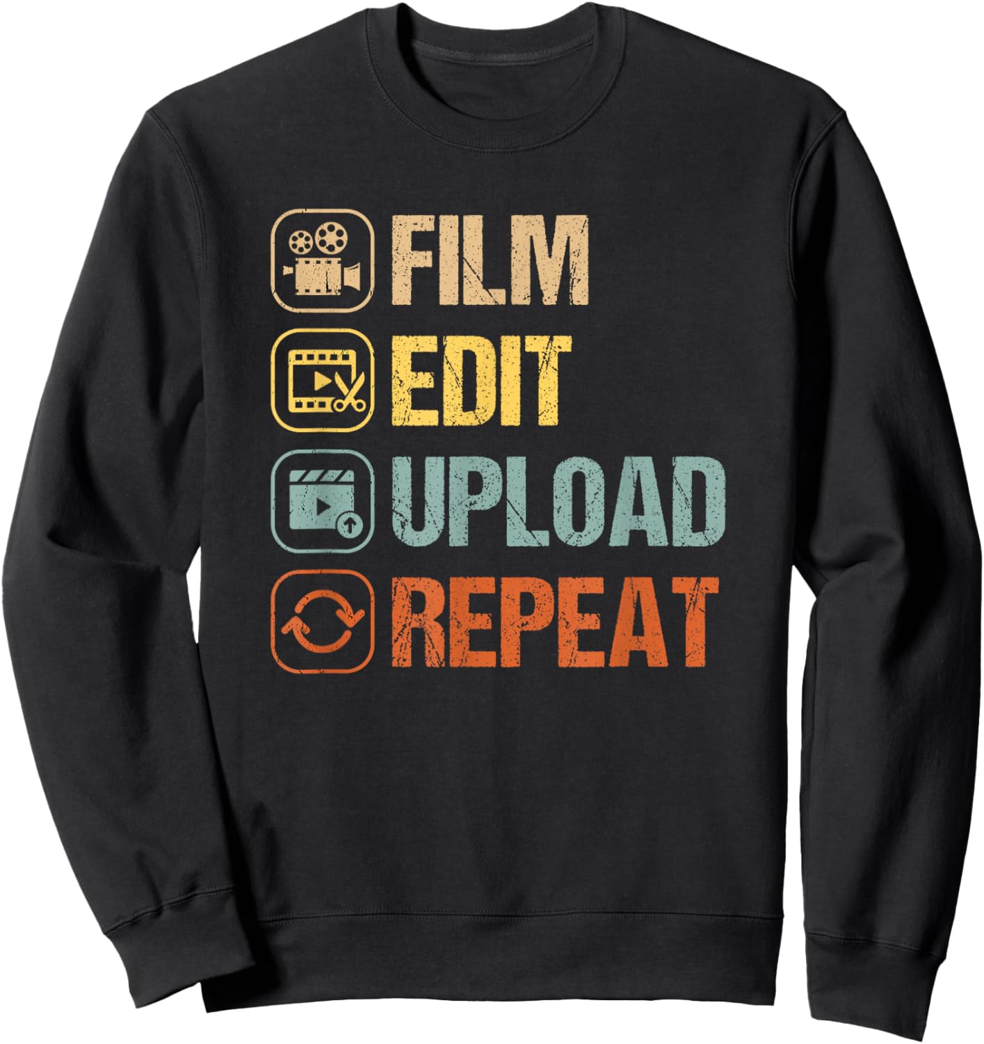 Film Edit Repeat Cinematographers Movie Maker Filmmaker Sweatshirt - Sweatshirt | Black