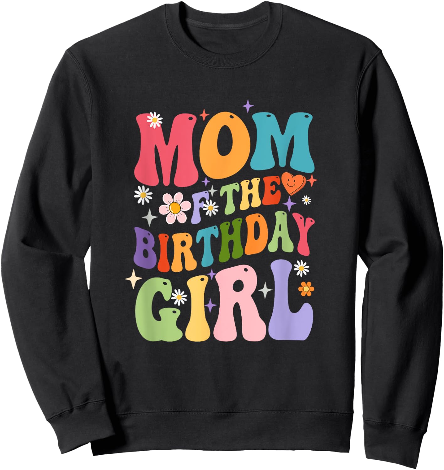 Mom Of The Birthday Girl Groovy Party 1St Birthday Girl Sweatshirt - Sweatshirt | Black