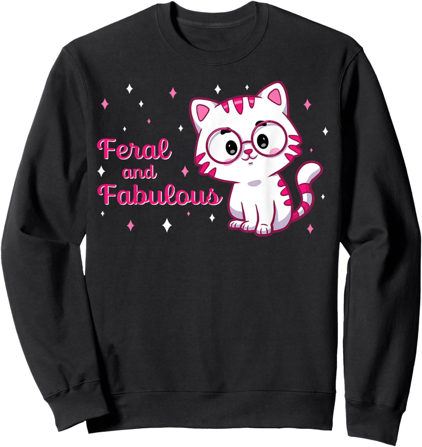 Feral and Fabulous Cute Cat Lover Gift Funny Cat Owner Men Women Sweatshirt - Sweatshirt | Black