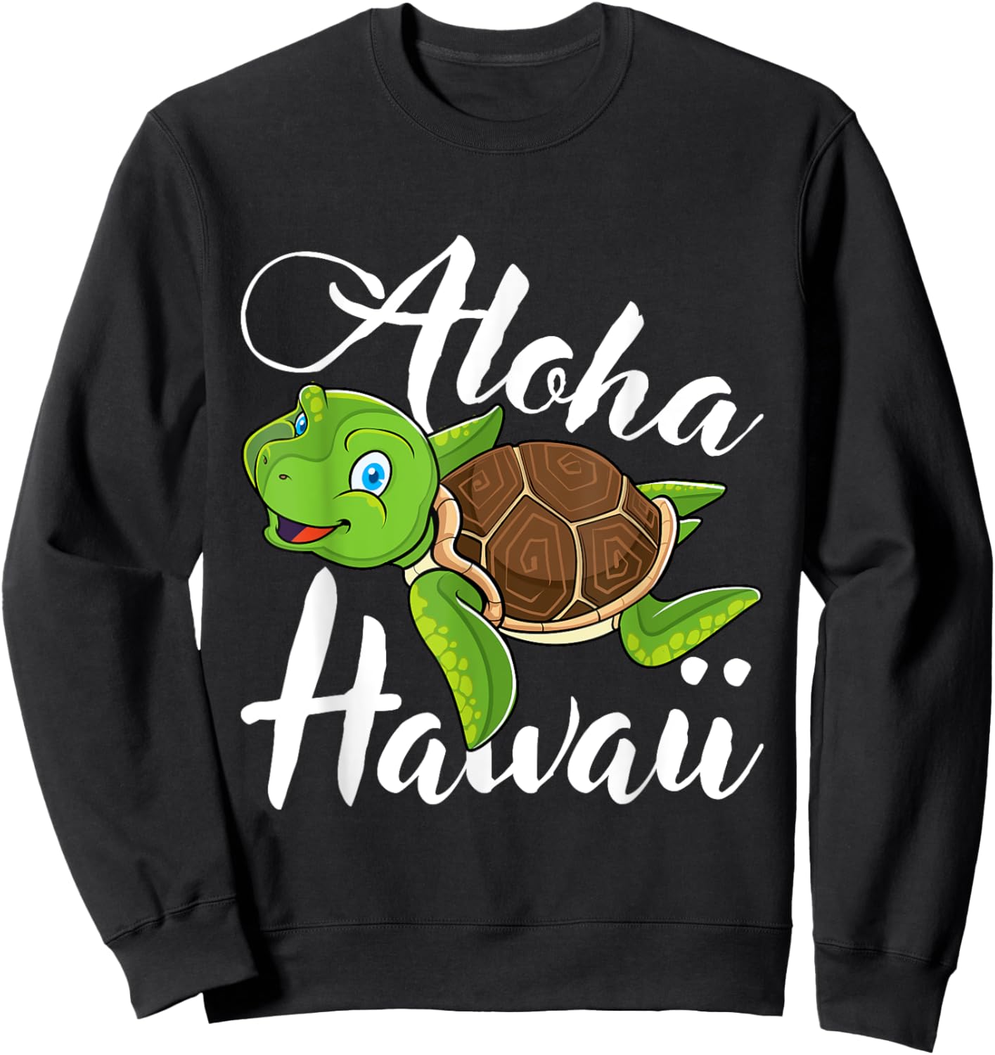 Aloha Hawaii Sea Turtle Save The Turtles Ocean Animal Sweatshirt - Sweatshirt | Black