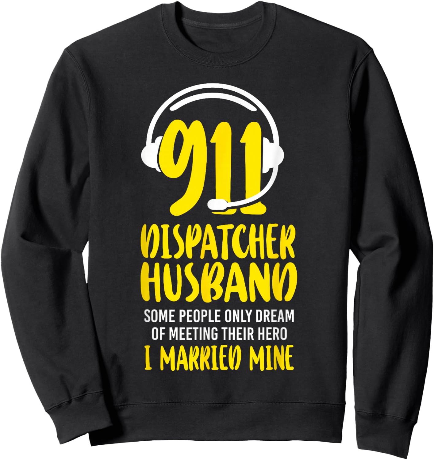 911 Dispatcher Thin Gold Yellow Line Husband Wife 911 Sweatshirt - Sweatshirt | Black