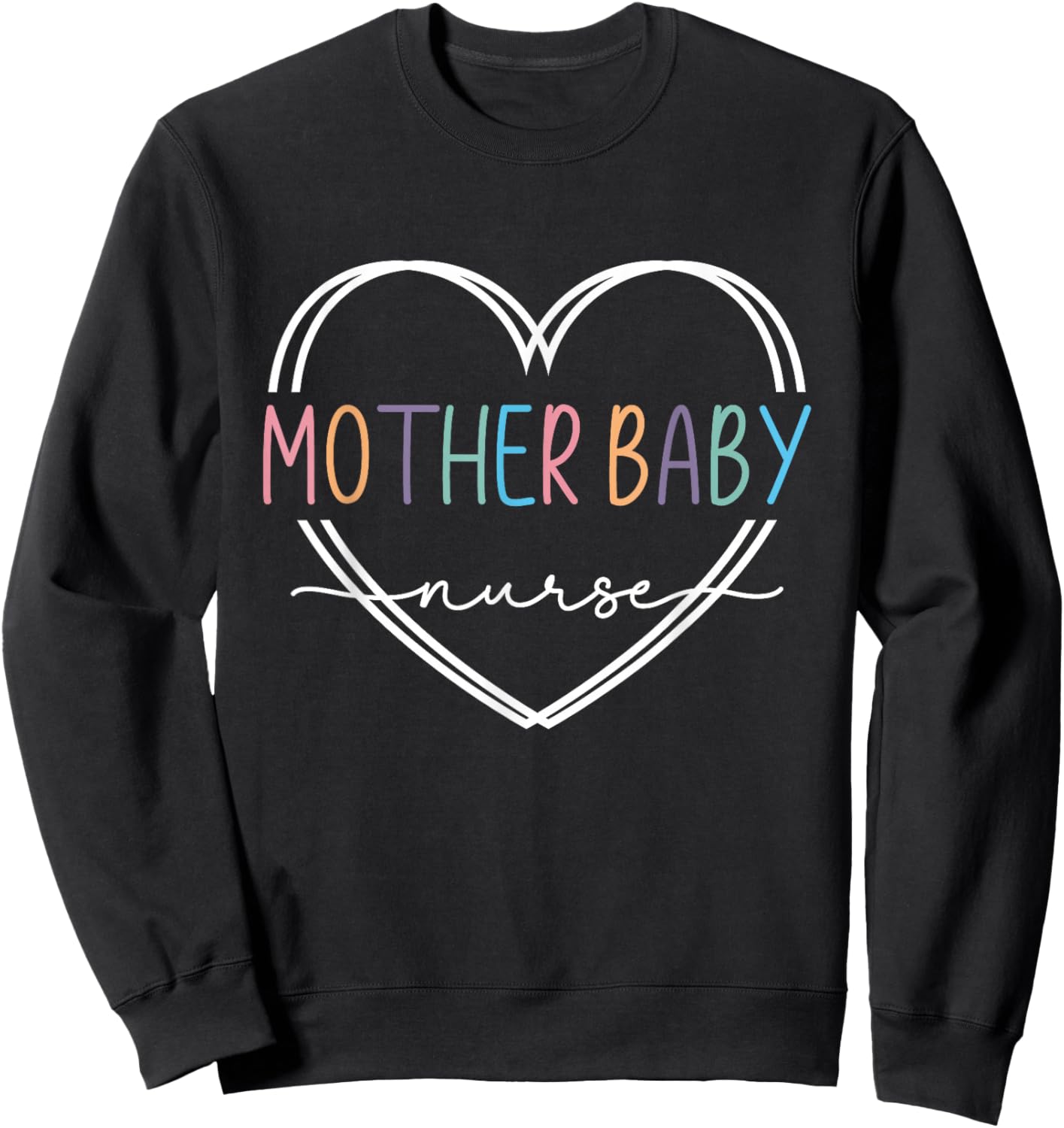 Mother Baby Nurse Postpartum Mom Baby Nursing Graduation Sweatshirt - Sweatshirt | Black