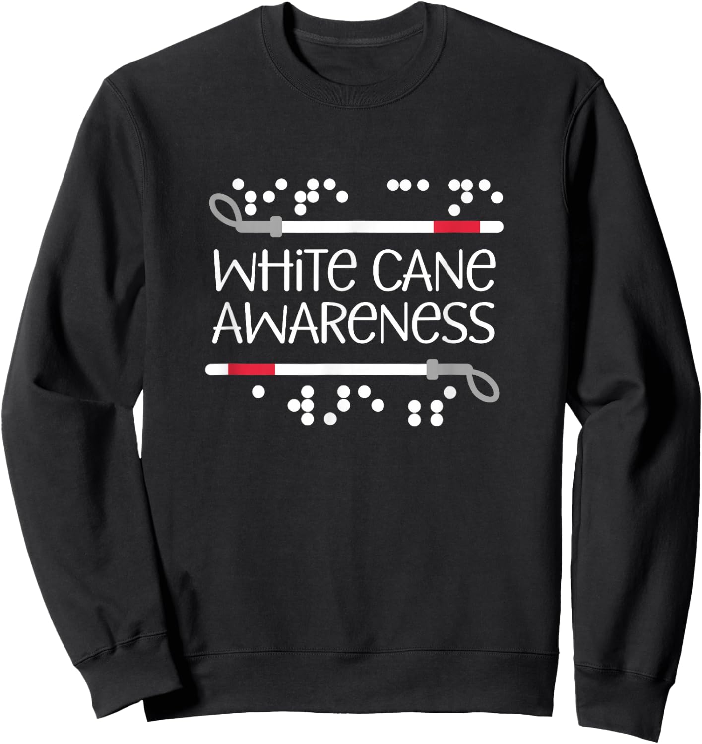 Visual Braille White Cane Awareness Blind Low Vision TVI Sweatshirt - Sweatshirt | Black