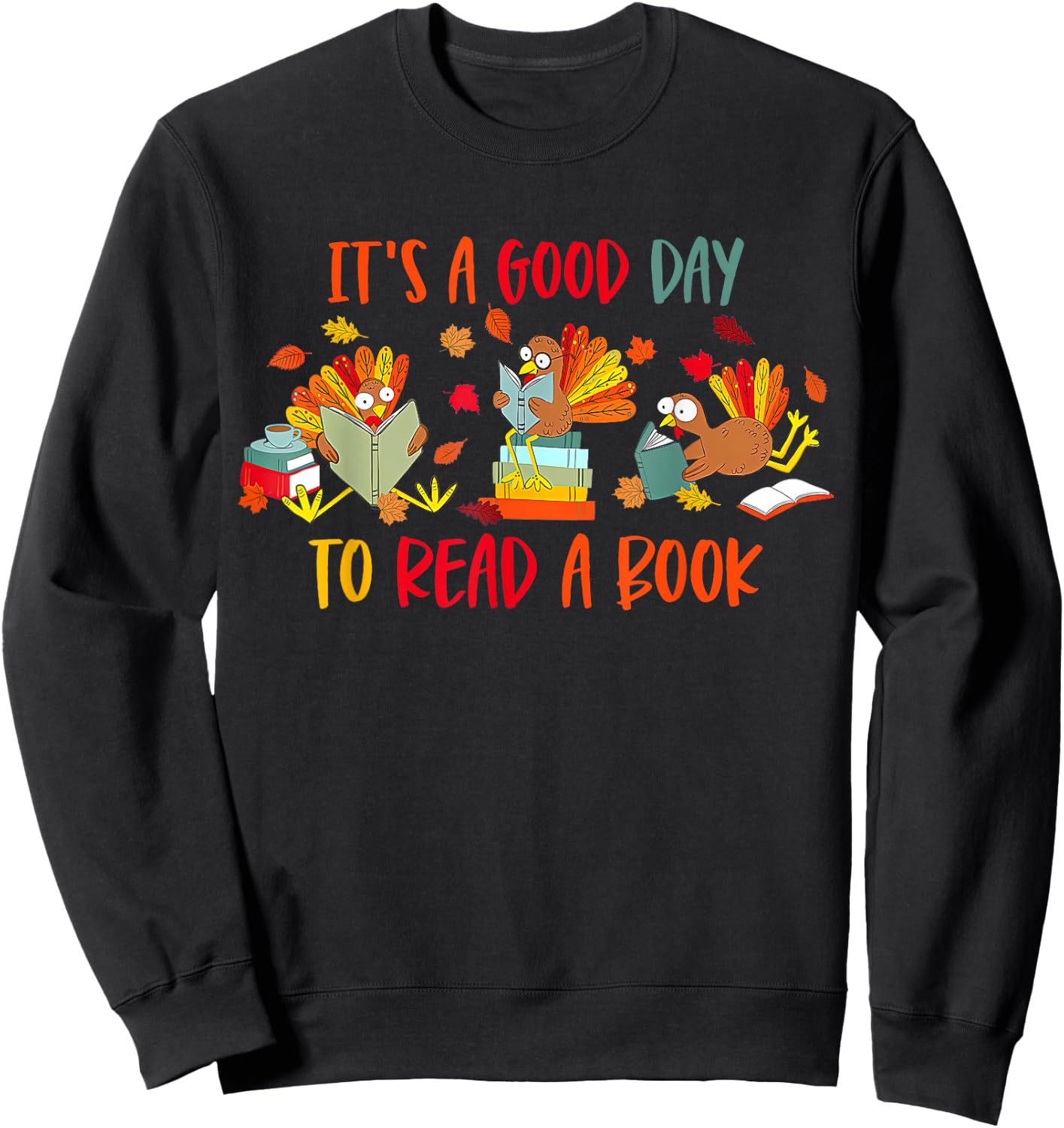 Funny Turkey Reading Book Librarian Bookworm Thanksgiving Sweatshirt - Sweatshirt | Black