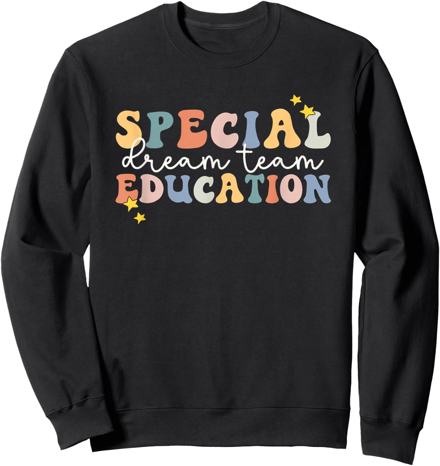 Special Education Dream Team Retro Back To School Sweatshirt - Sweatshirt | Black