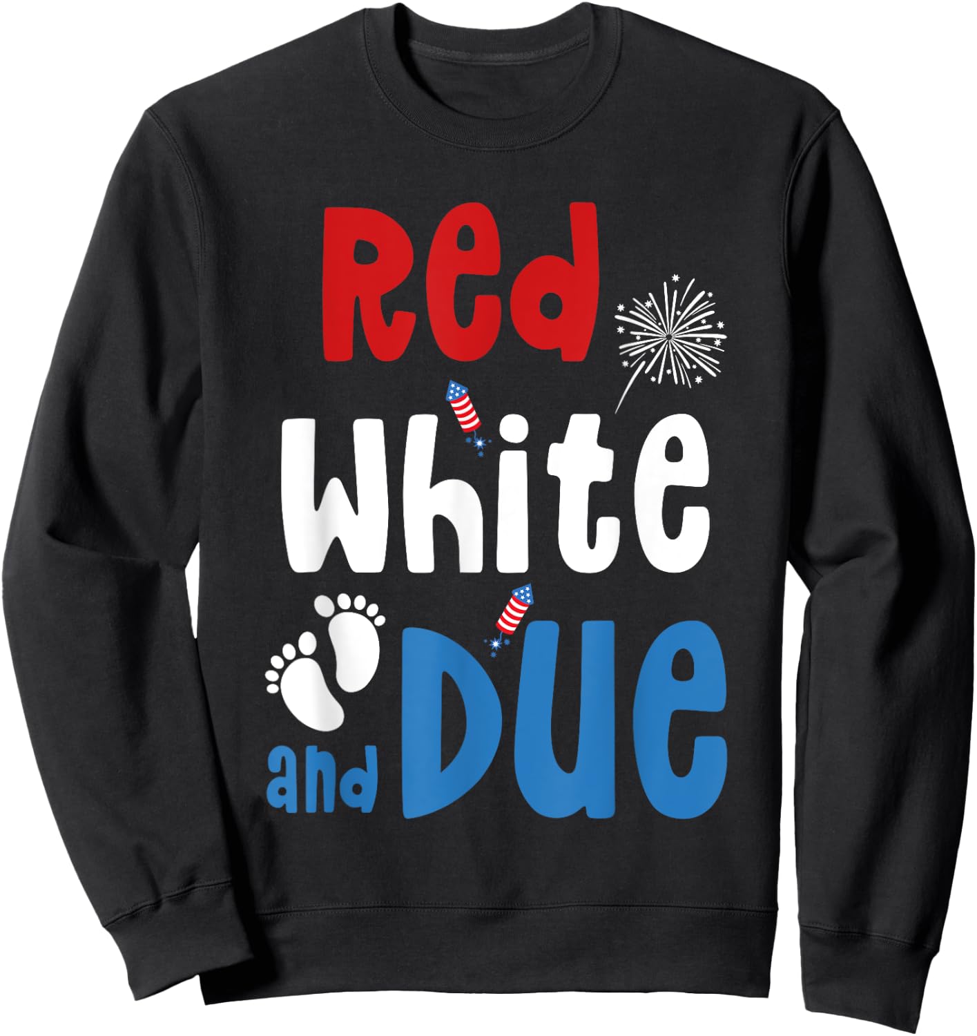 Red White and Due USA 4th of July American Sweatshirt - Sweatshirt | Black
