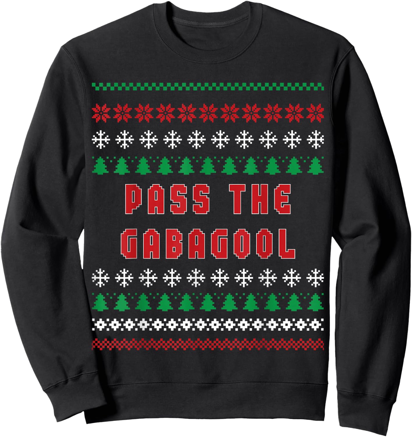 Pass The Gabagool Ugly Christmas Sweater Italian Xmas Sweatshirt - Sweatshirt | Black