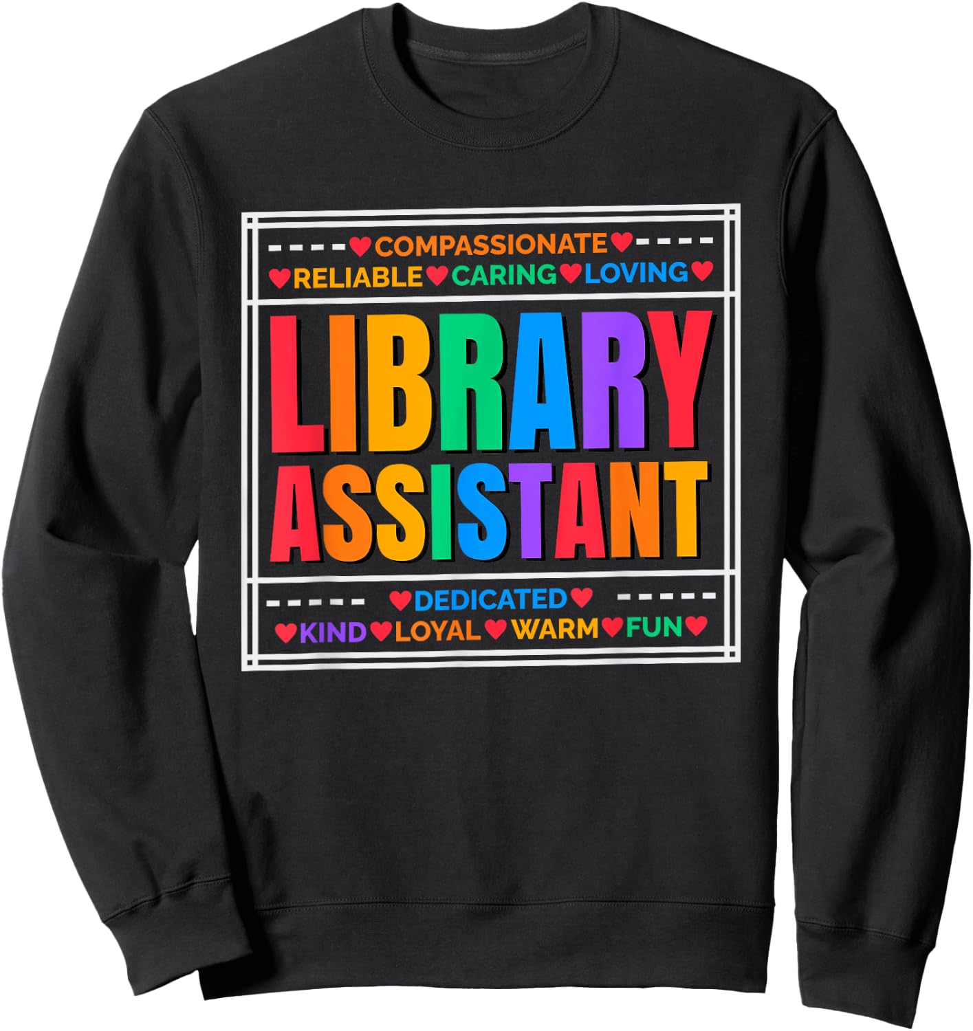 Library Teacher & Librarian Appreciation Women's Librarian Assistant - Black - Small Sweatshirt - Sweatshirt | Black