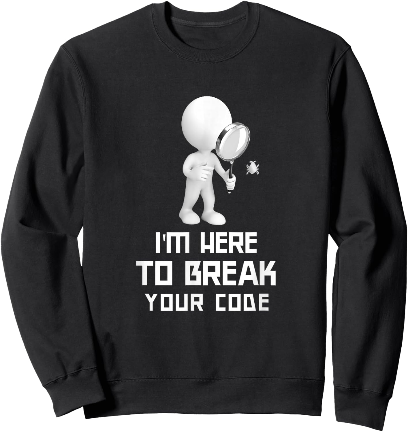 Funny Software QA Tester QA Quote Test Bug Sweatshirt - Sweatshirt | Black