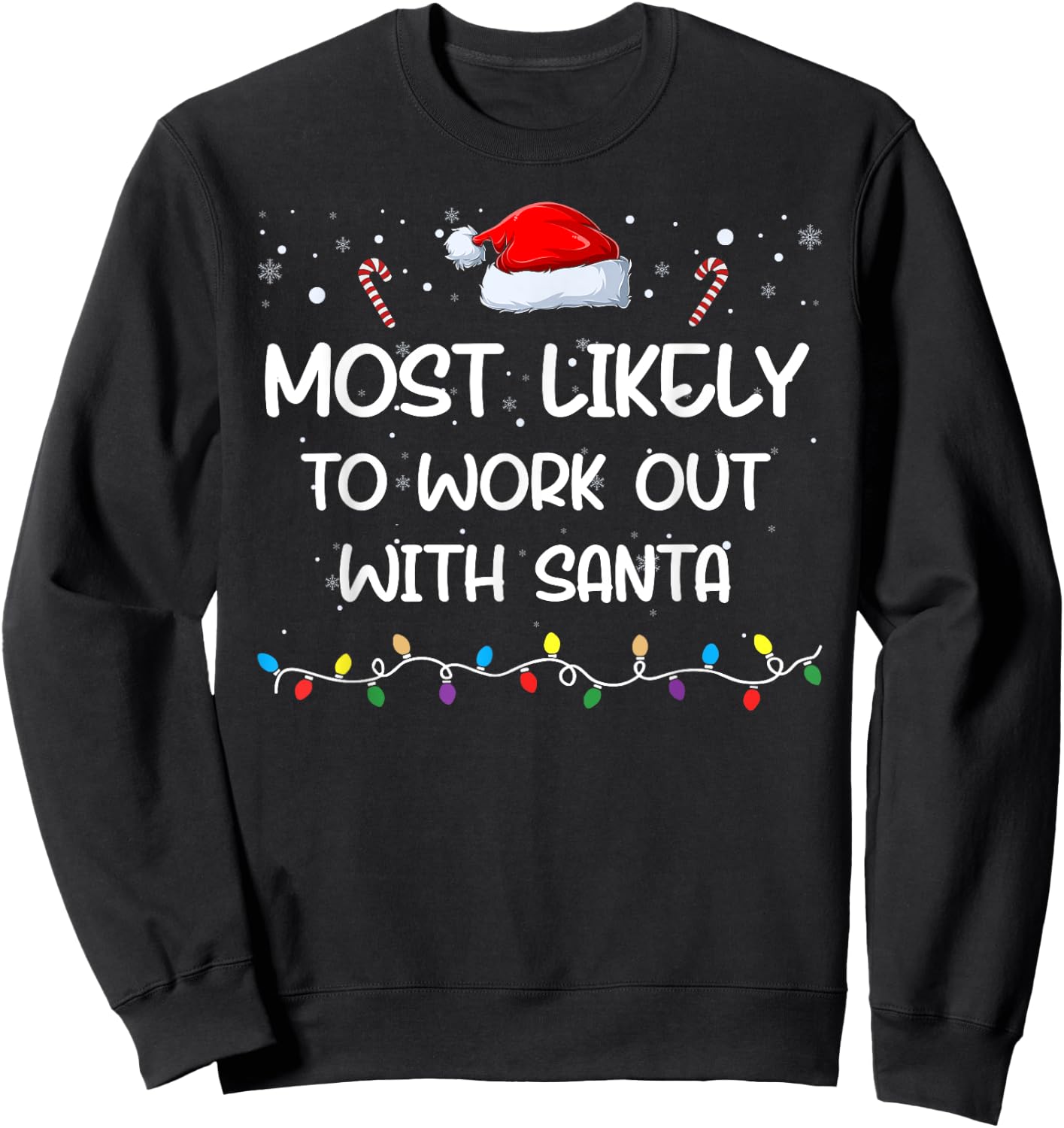 Most Likely To Work Out with Santa Matching Family Xmas Sweatshirt - Sweatshirt | Black