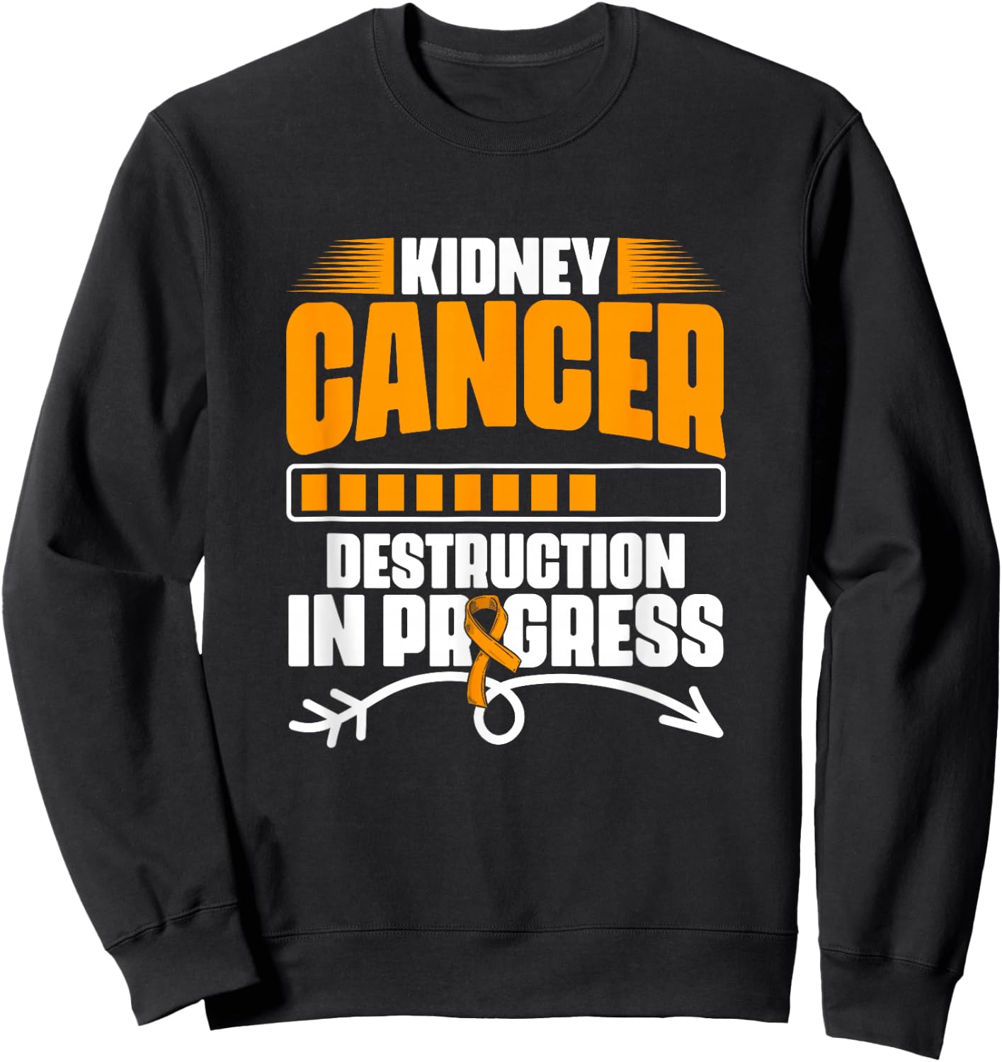 Kidney Cancer Destruction Support Kidney Cancer Survivor Sweatshirt - Sweatshirt | Black