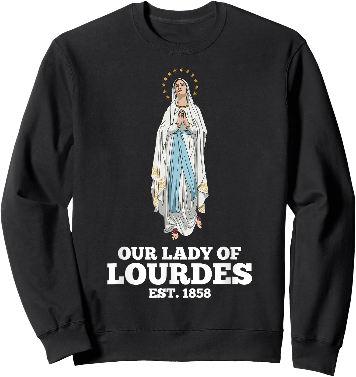 Our Lady of Lourdes 1858 Marian Pilgrimage Catholic Sweatshirt - Sweatshirt | Black