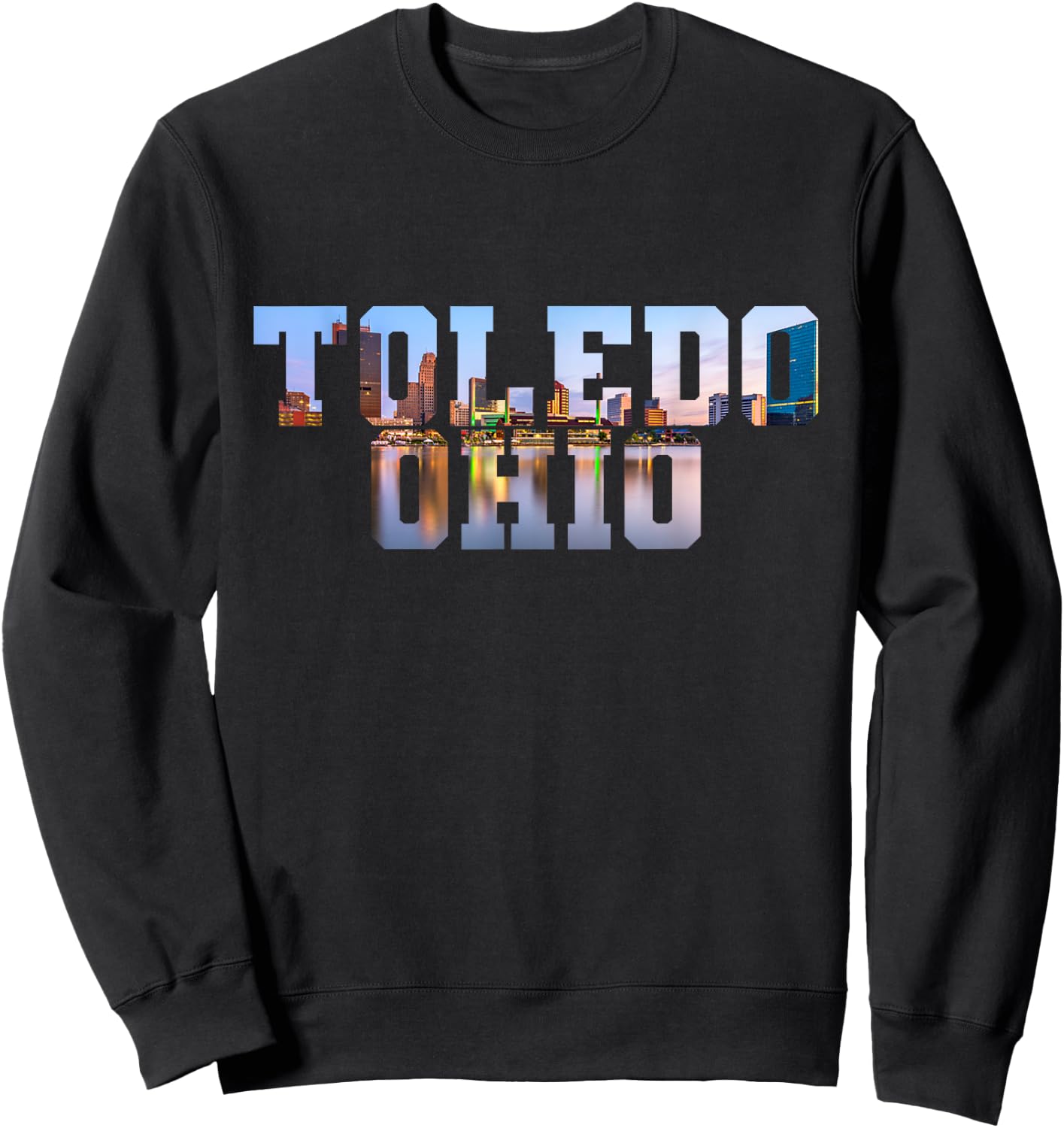 Toledo Maumee River Skyline Inside Toledo Ohio Block Letters Sweatshirt - Sweatshirt | Black