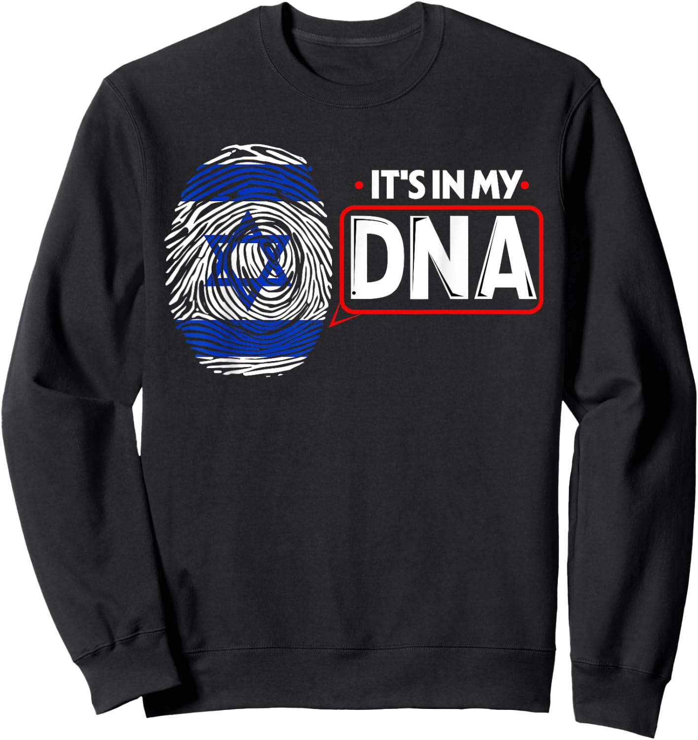 Its In My DNA National Flag Israeli Patriotic Israel Men Sweatshirt - Sweatshirt | Black