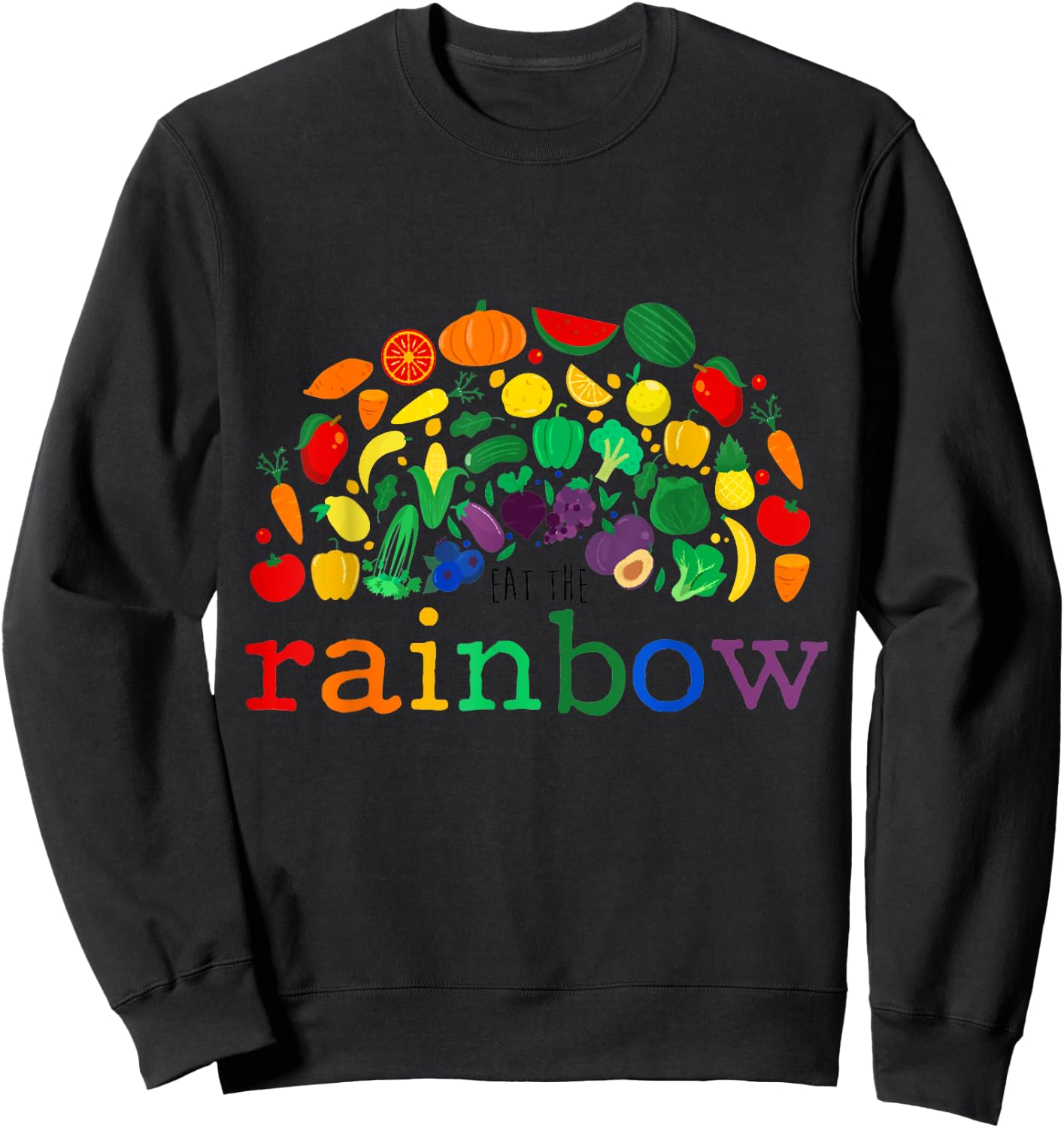 Cute Eat the Rainbow Cool Vegan Gift Sweatshirt - Sweatshirt | Black