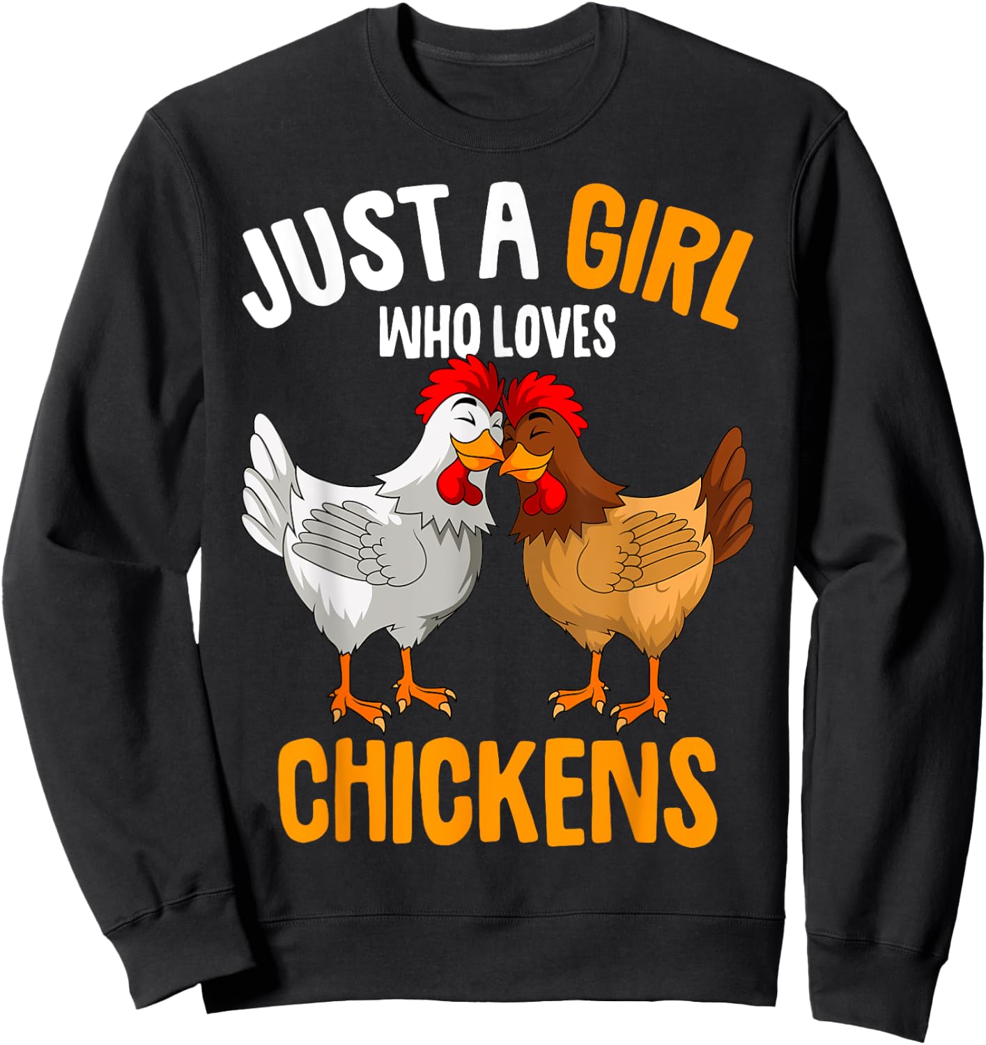 Just a Girl who loves Chickens Kids Chicken Sweatshirt - Sweatshirt | Black