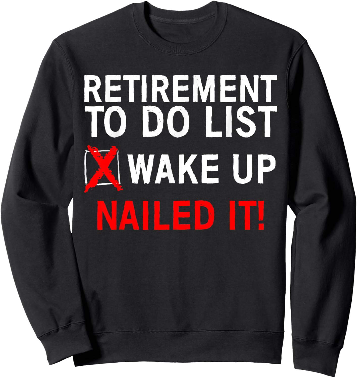 Cool Retirement Art Women Retired to Do List Retiree Small Sweatshirt - Sweatshirt | Black