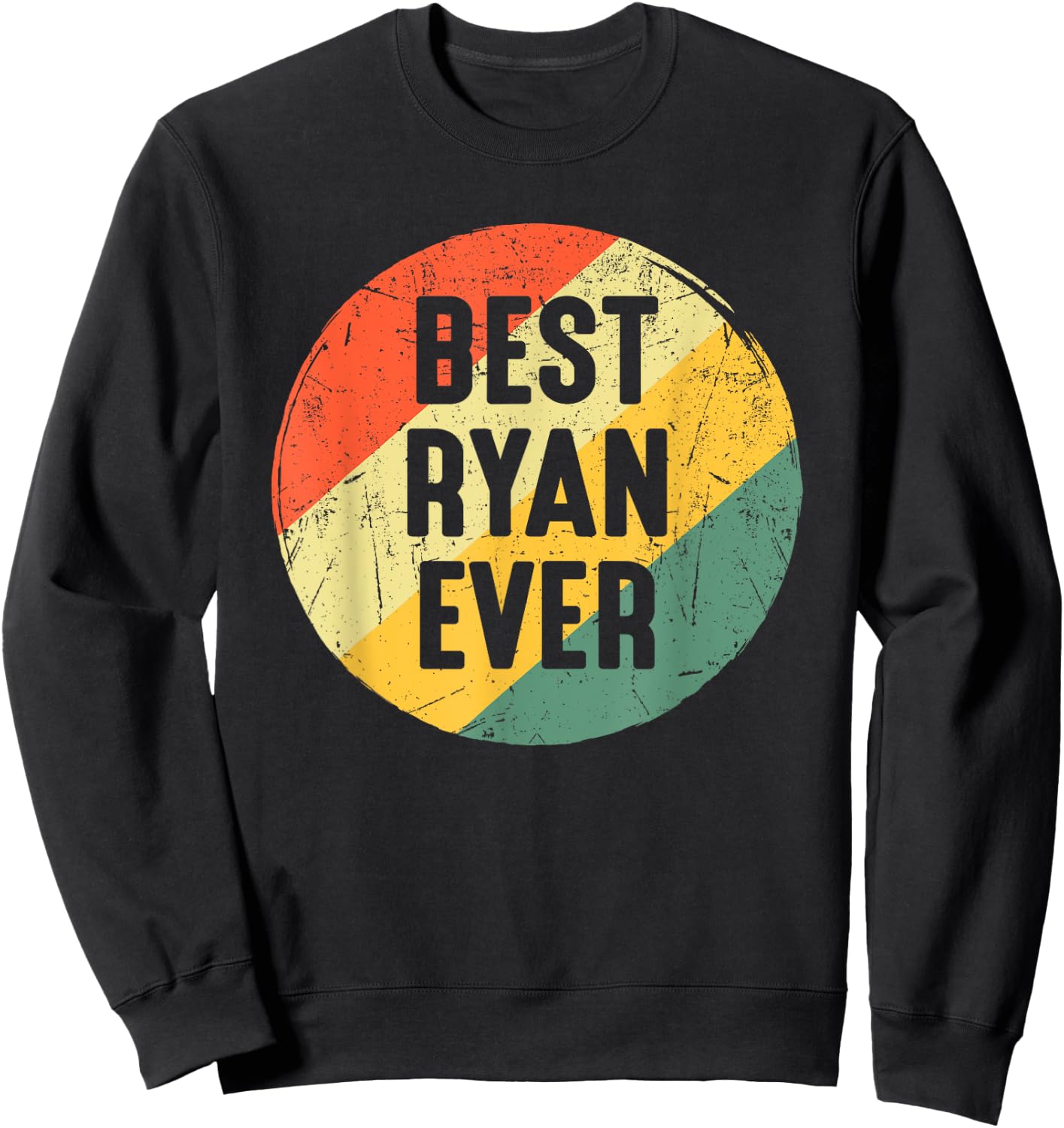 Funny Christmas Birthday Gift Ryan - Best Ryan Ever Sweatshirt - Sweatshirt | Black