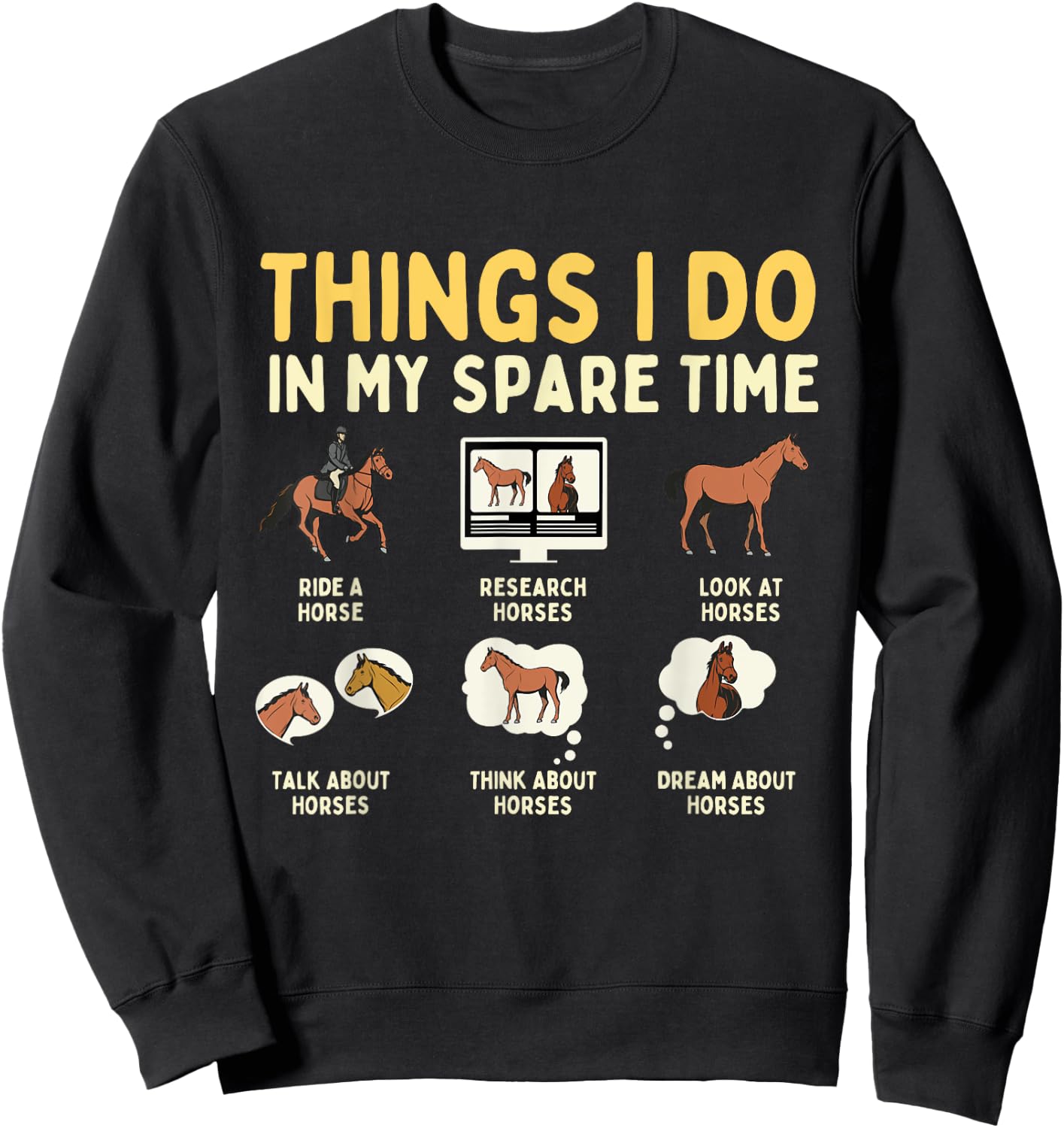 Things I Do In My Spare Time - Horse Horseman Horseback Ride Sweatshirt - Sweatshirt | Black
