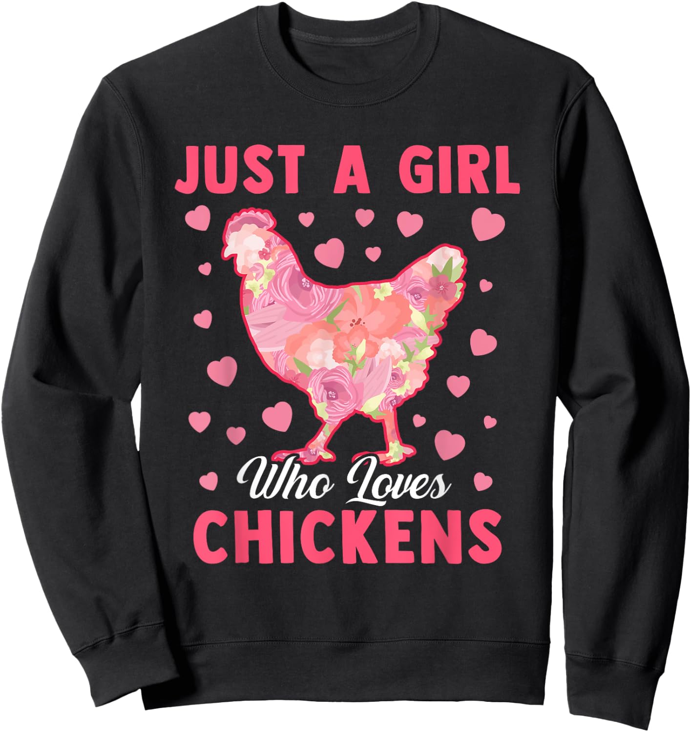 Just A Girl Who Loves Chickens Funny Chicken Farm Gag Outfit Sweatshirt - Sweatshirt | Black
