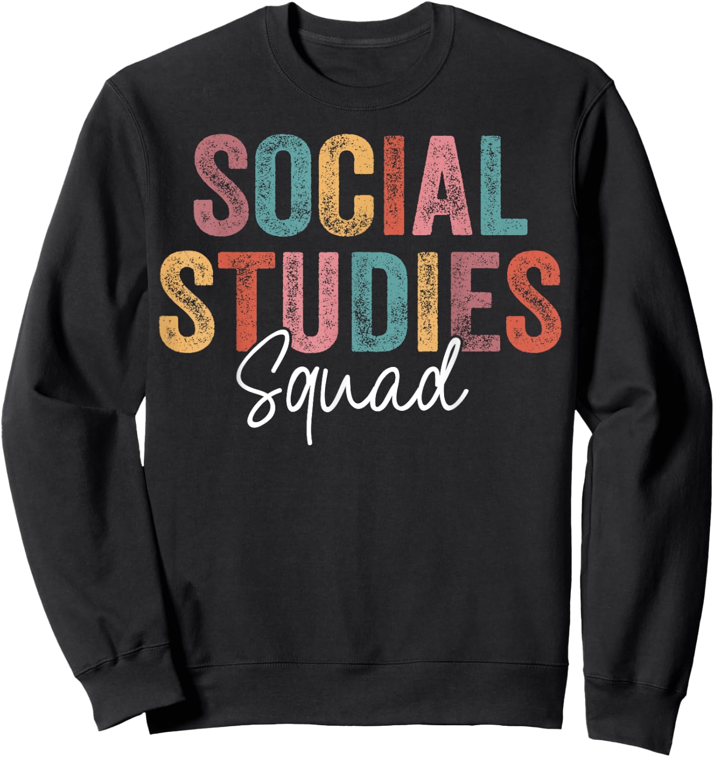 Social Studies Squad Back To School appreciation Sweatshirt - Sweatshirt | Black