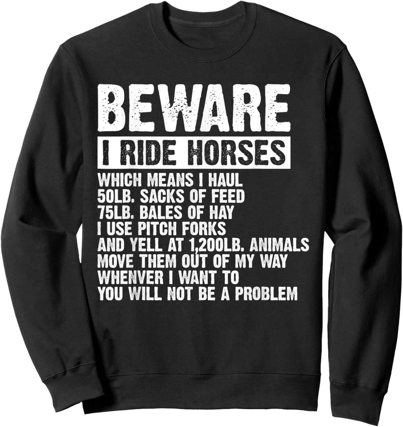 Beware I Ride Horses Equestrian Women Funny Horse Lover Sweatshirt - Sweatshirt | Black