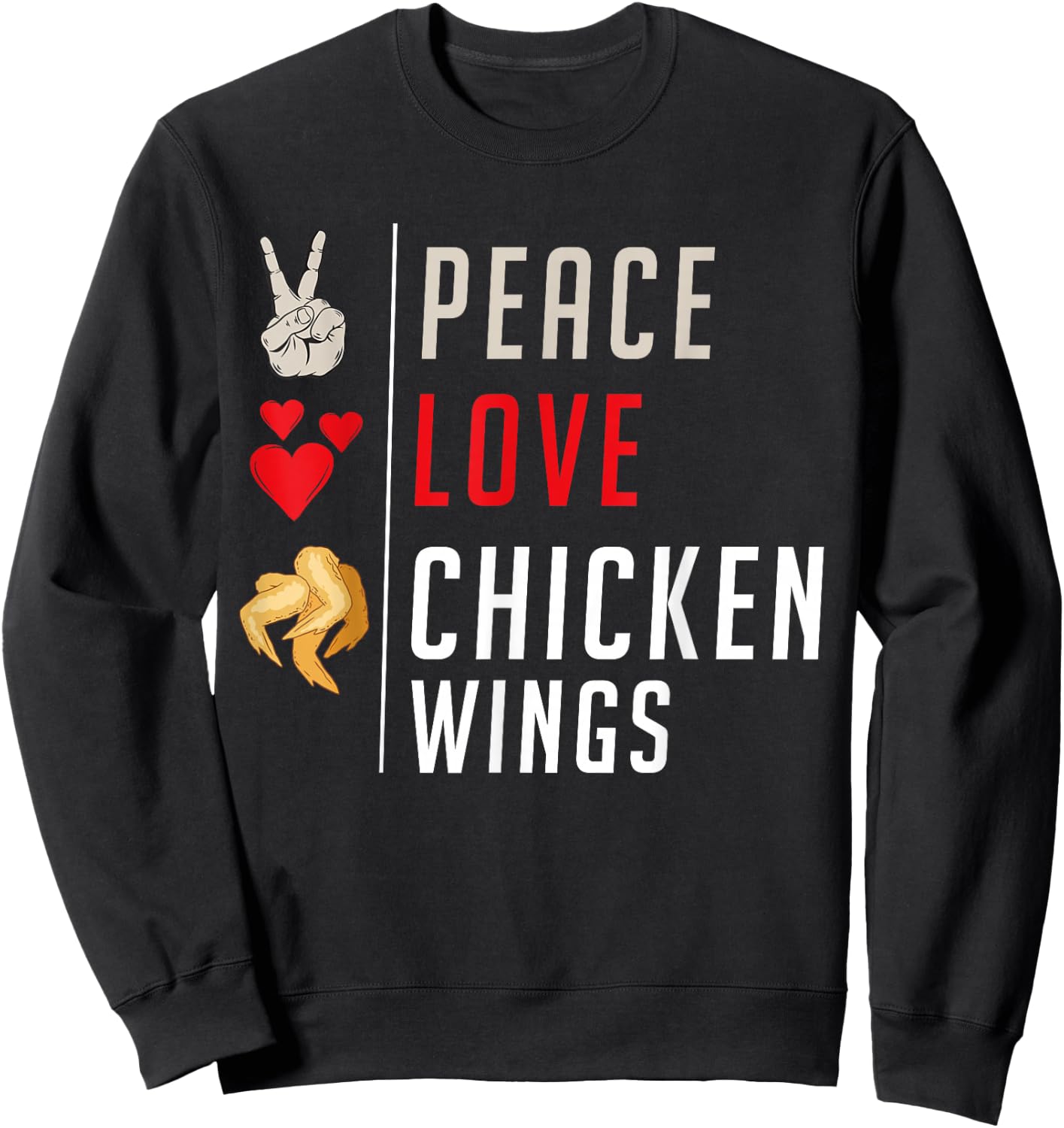 Peace Love Chicken Wings Sweatshirt - Sweatshirt | Black