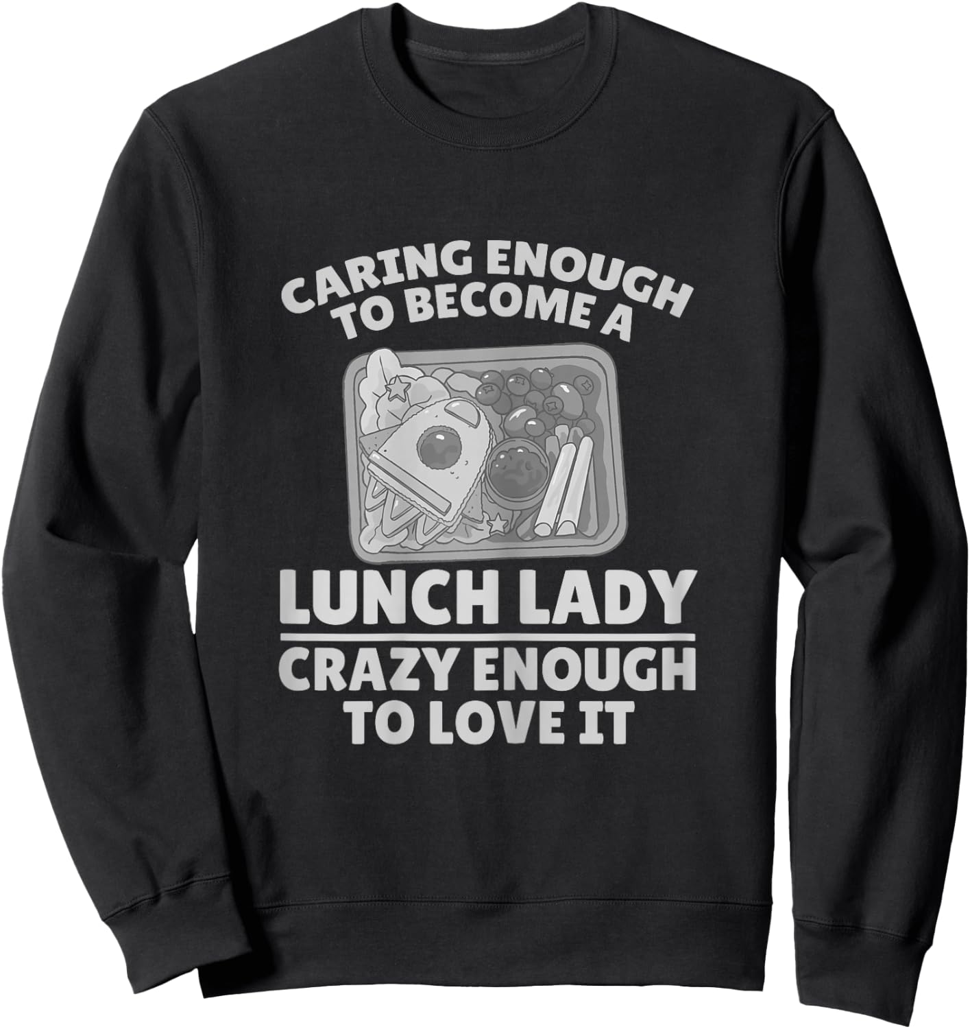 Lunch Lady Food Preparation Service Worker Sweatshirt - Sweatshirt | Black
