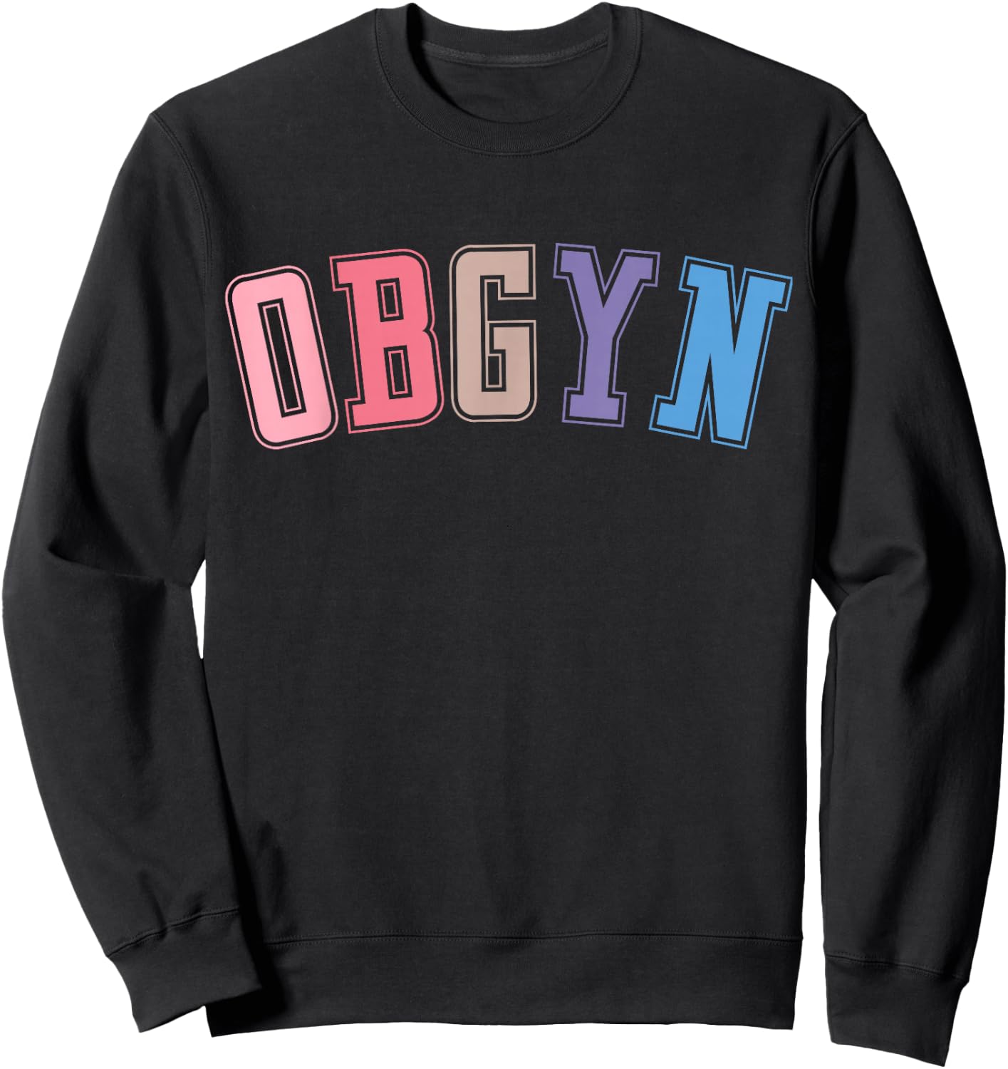 OBGYN - Labor and Delivery Nurse, OB-GYN Squad, RN Nurse Sweatshirt - Sweatshirt | Black
