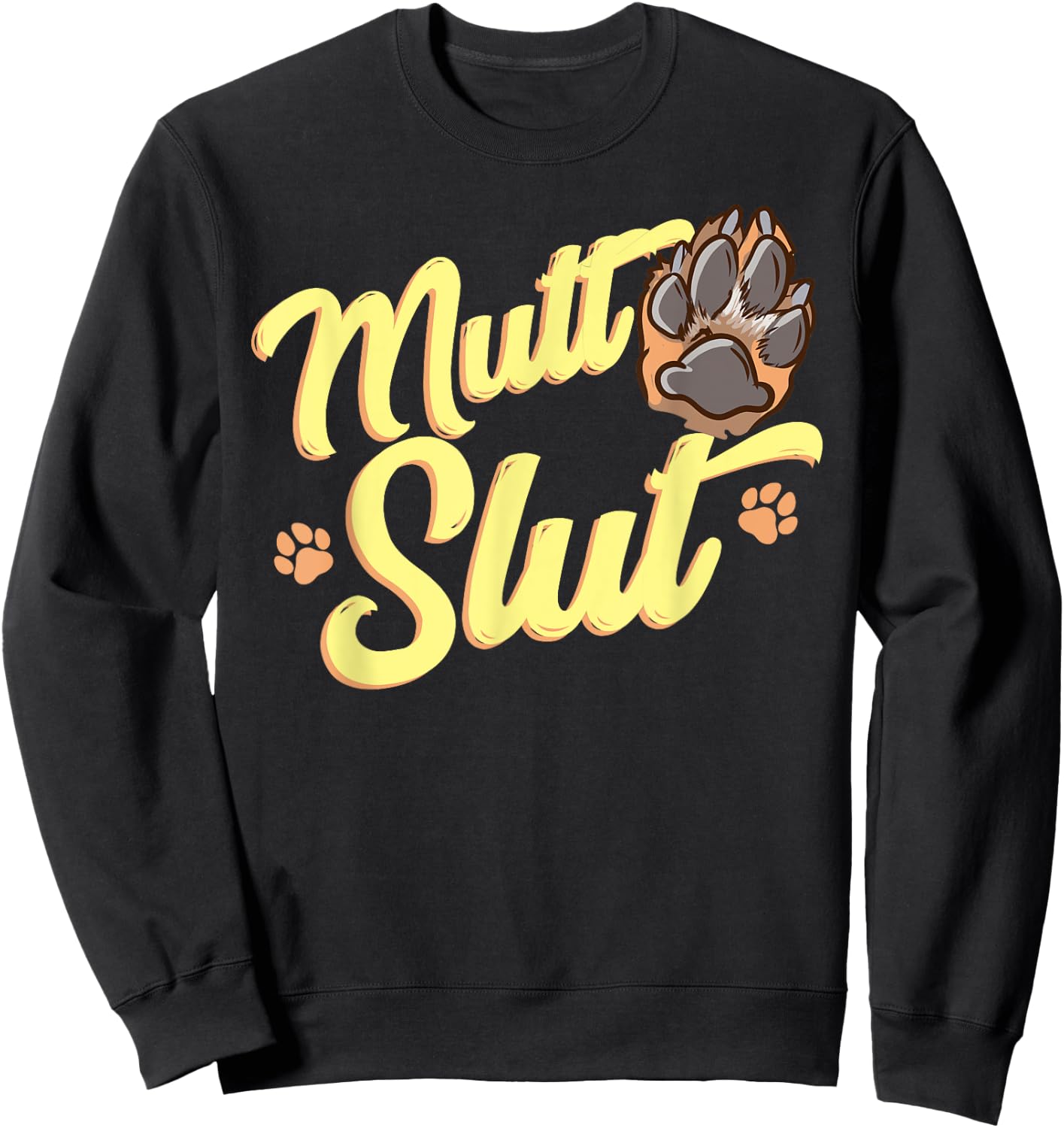 Mutt Slut Animal Rights Dog Rescuer Volunteer Doggo Adoption Women Sweatshirt - Sweatshirt | Black