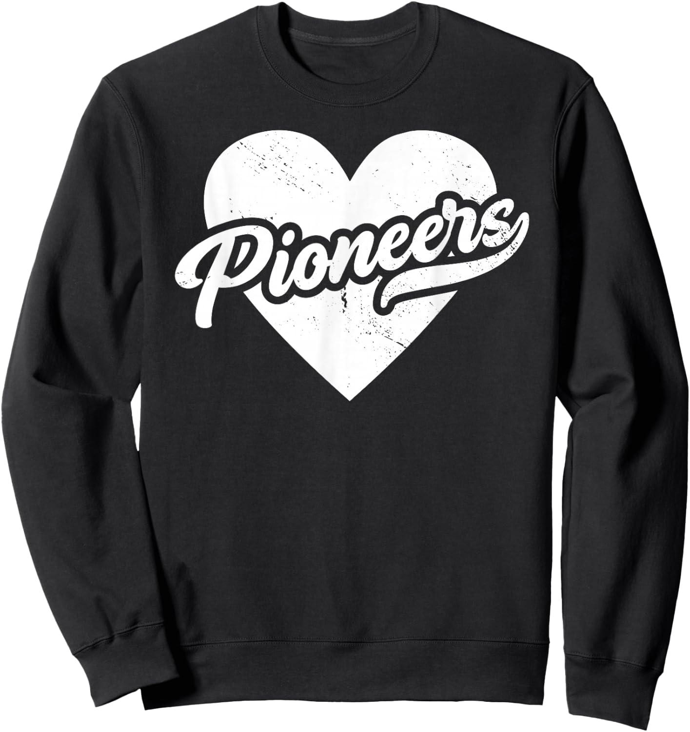 Vintage Pioneers School Spirit Go Pioneers Pride Love Sweatshirt - Sweatshirt | Black