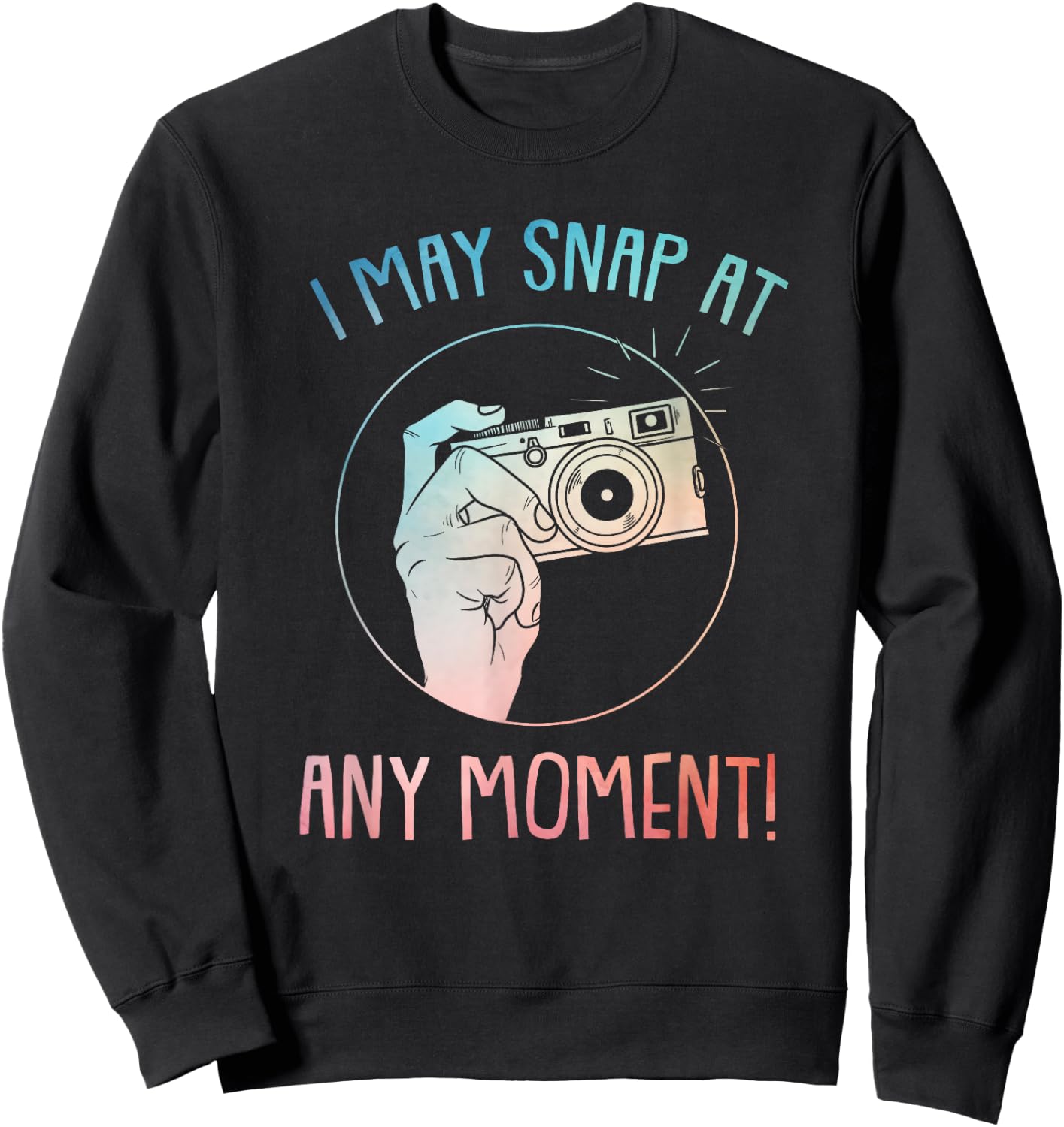 Funny Photography Art Women Camera Gag Photographer Sweatshirt - Sweatshirt | Black