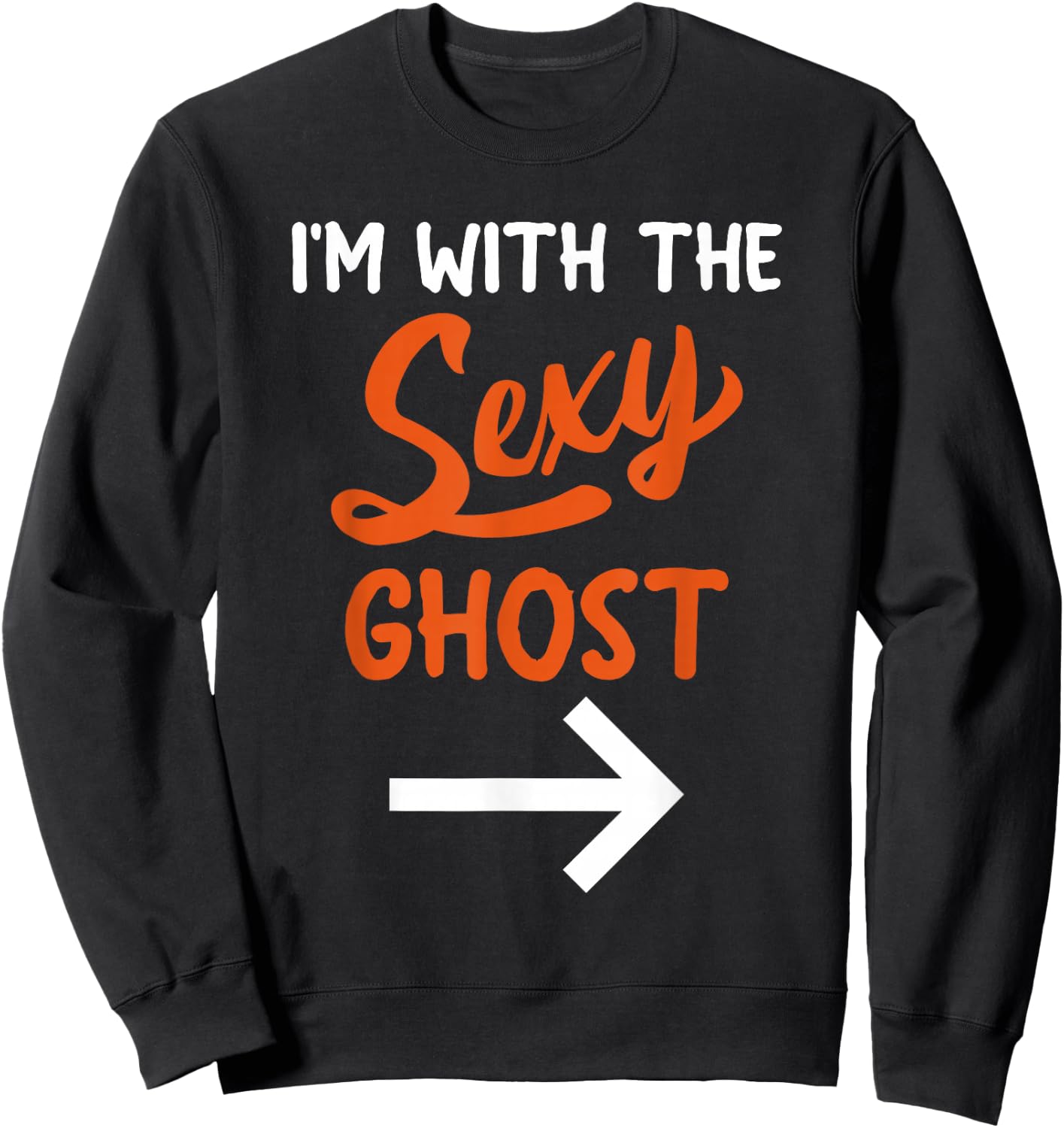 Lazy Halloween Costume For Couple I'm With The Sexy Ghost Sweatshirt - Sweatshirt | Black