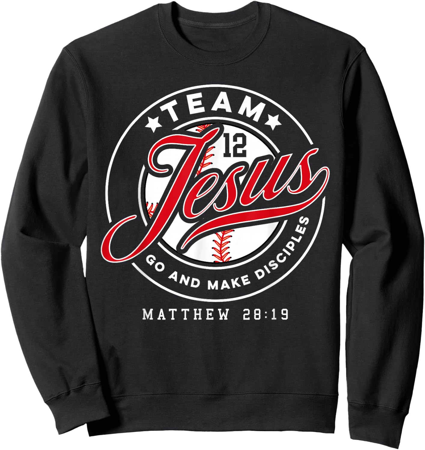 Jesus and Baseball Team Jesus Christian Matthew 28:19 Verse Sweatshirt - Sweatshirt | Black