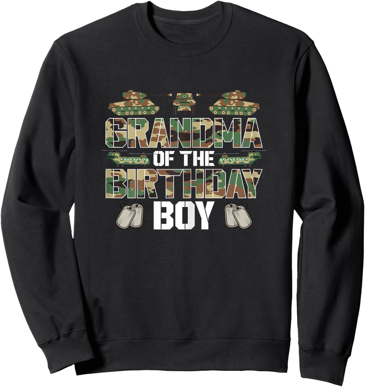 Grandma Of The Birthday Boy Military Matching Army Theme Sweatshirt - Sweatshirt | Black
