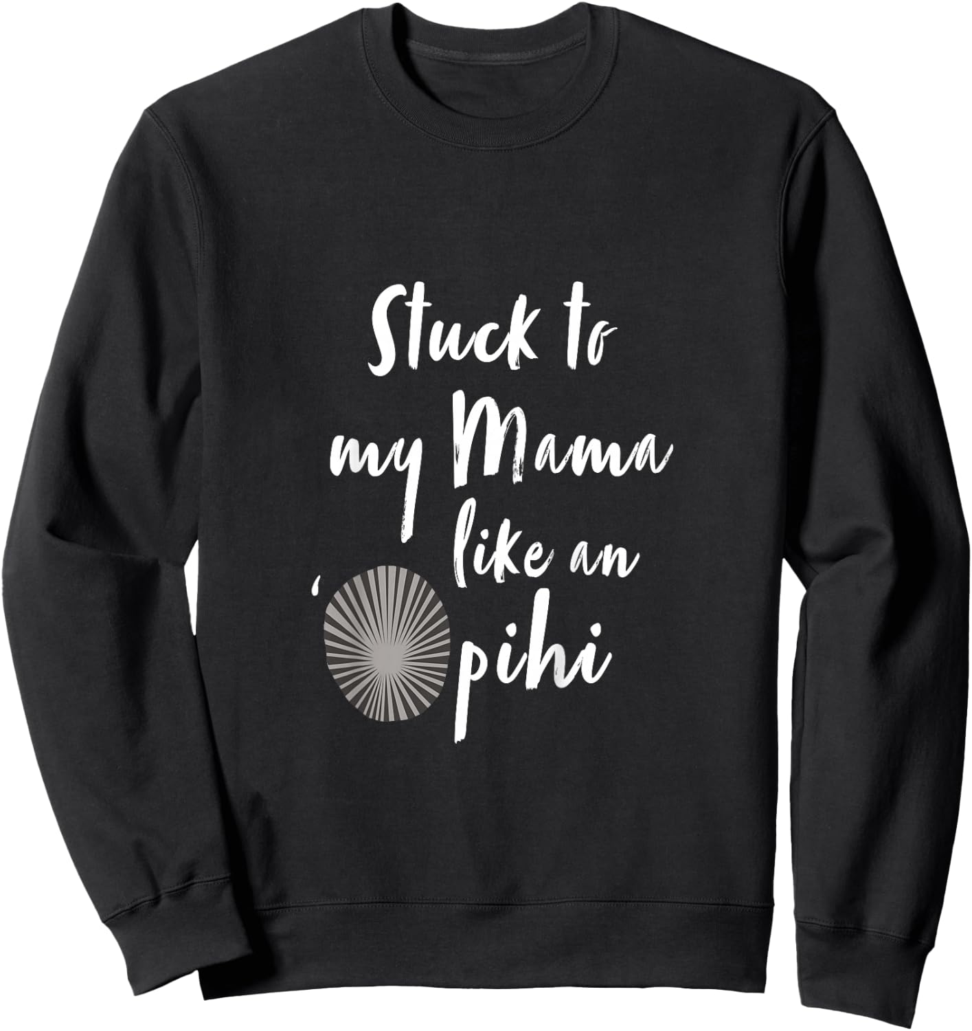 Kids Stuck to My Mama Like An 'Opihi Keiki (Kid's) Sweatshirt - Sweatshirt | Black