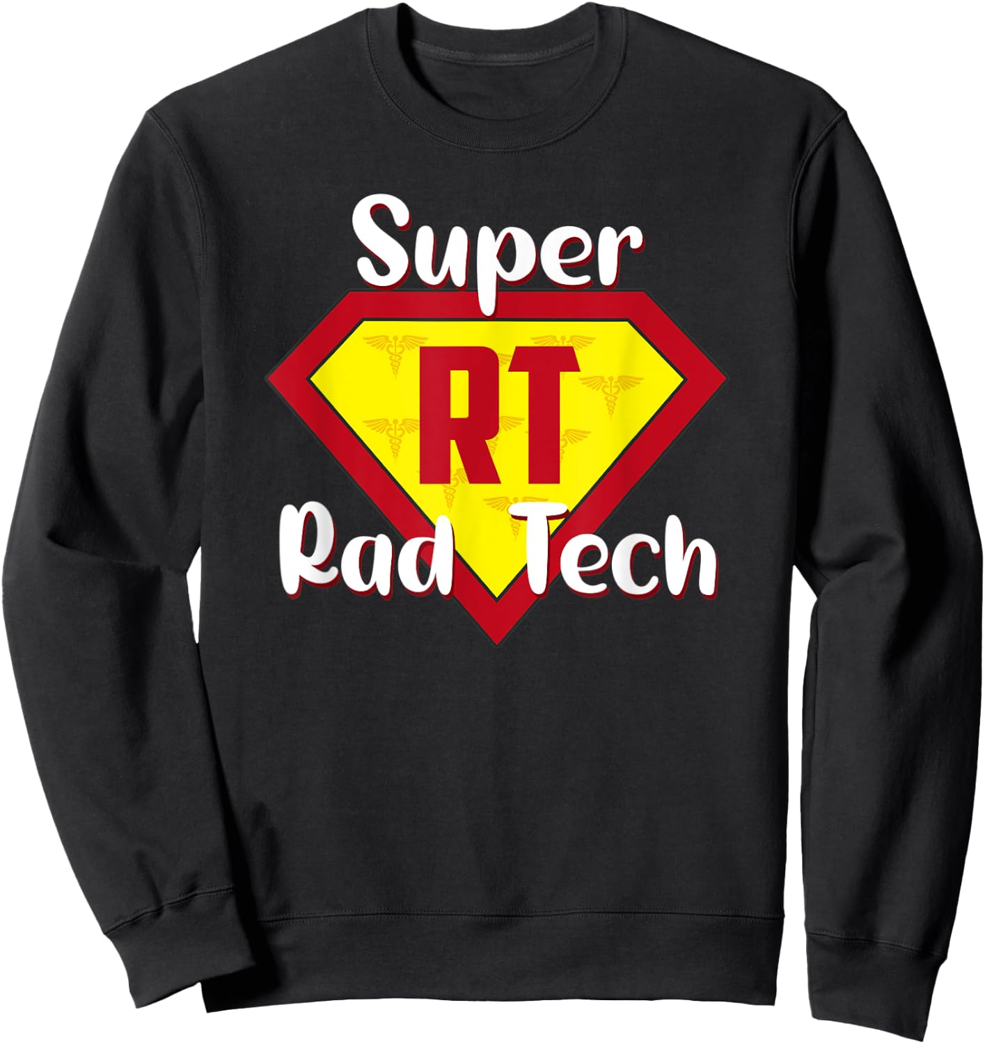 Super Rad Tech Hero RT Life Rad Tech Appreciation Gifts Sweatshirt - Sweatshirt | Black