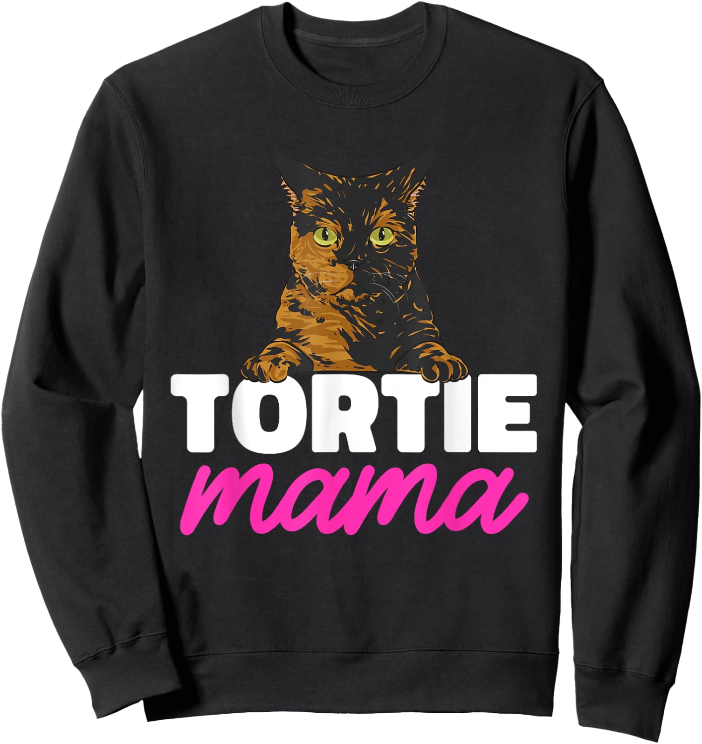 Tortoiseshell Cat Mom Tortie Mama Sweatshirt - Sweatshirt | Black