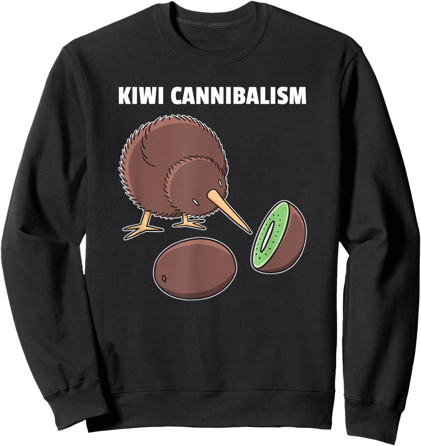 Kiwi Cannibalism Funny Kiwi Pun Sweatshirt - Sweatshirt | Black