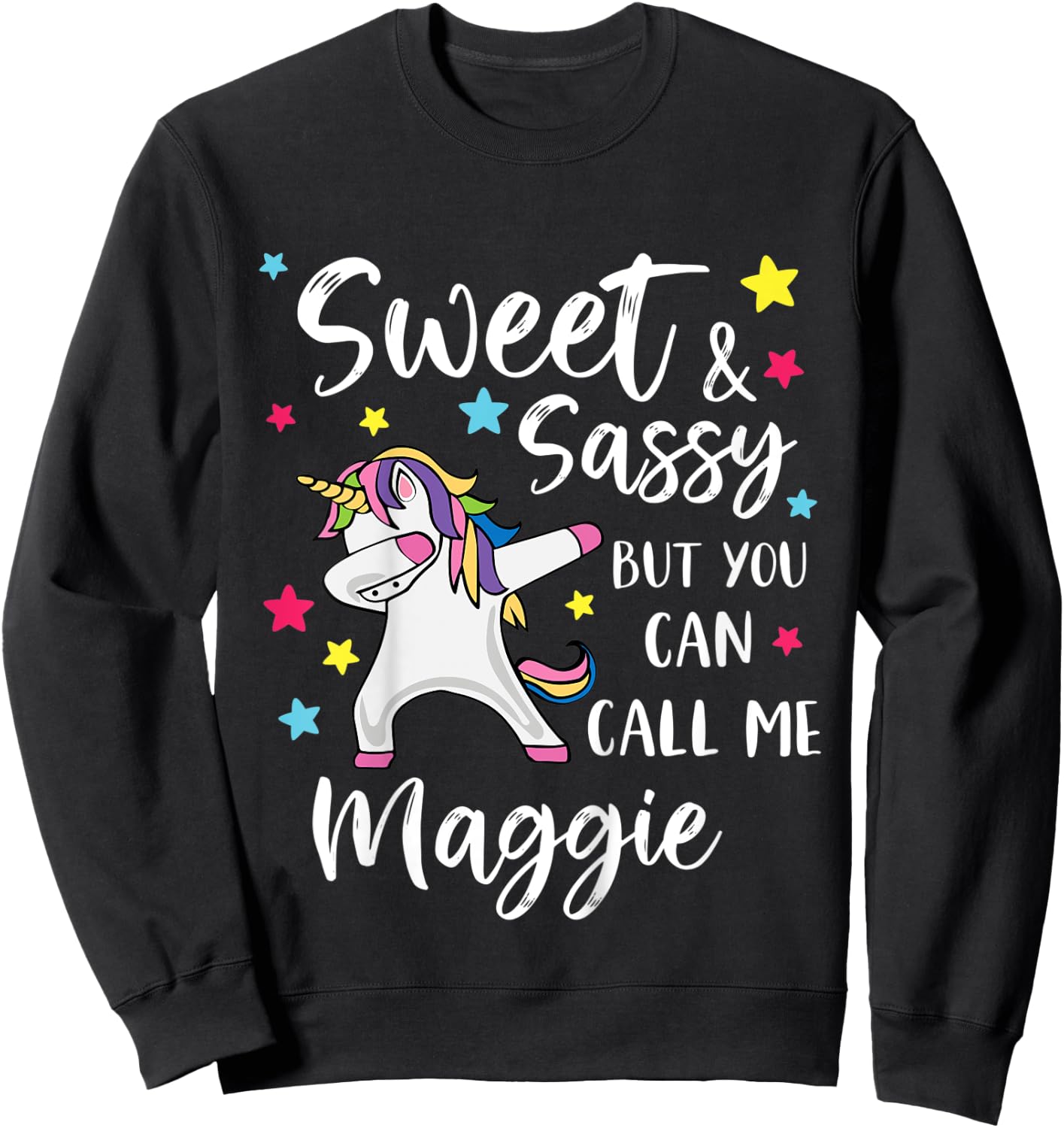 Kids Sweet And Sassy But You Can Call Me Maggie Personalized Name Sweatshirt - Sweatshirt | Black