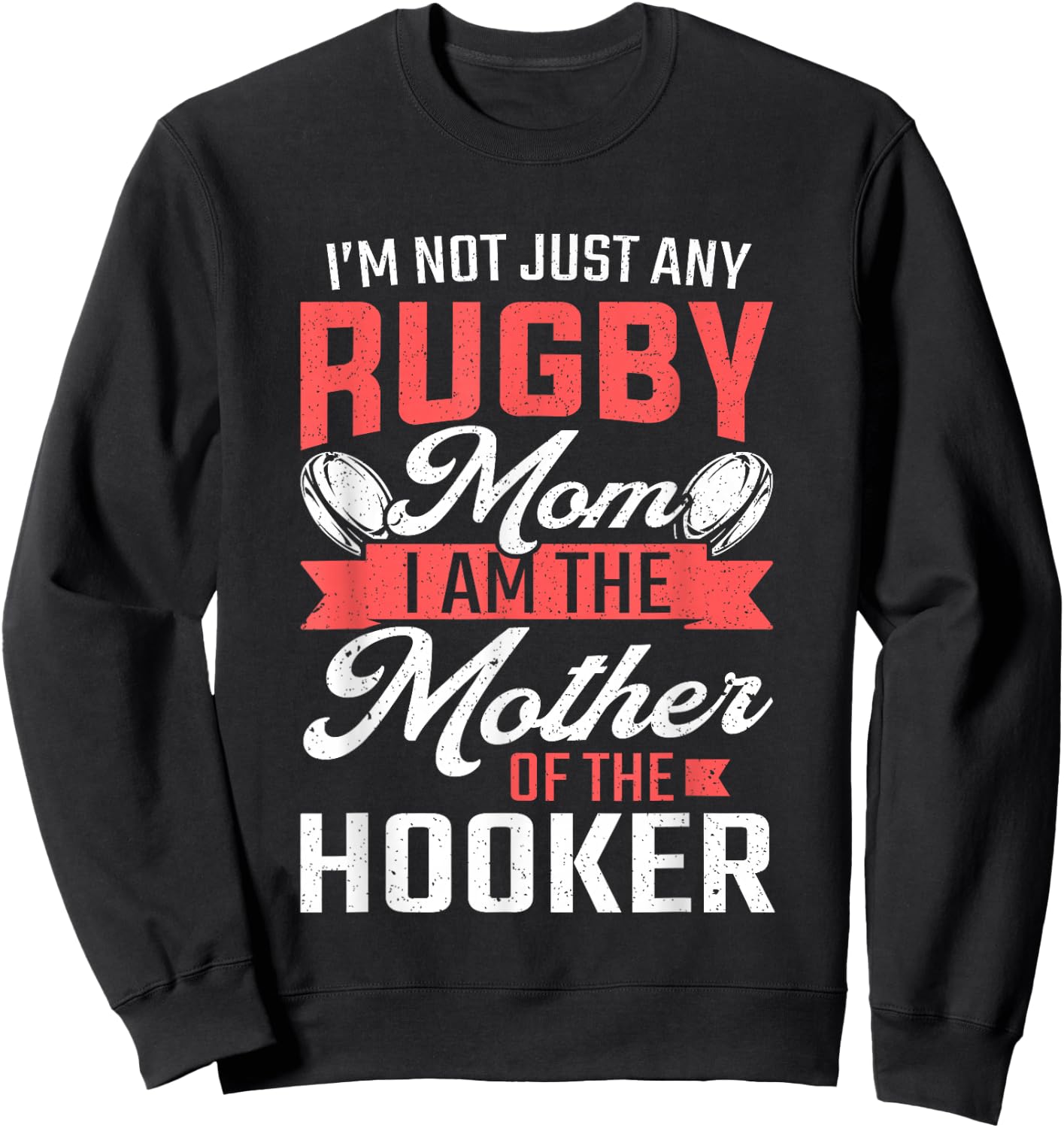Rugby Mom Mother Of The Hooker Rugby Player Sweatshirt - Sweatshirt | Black