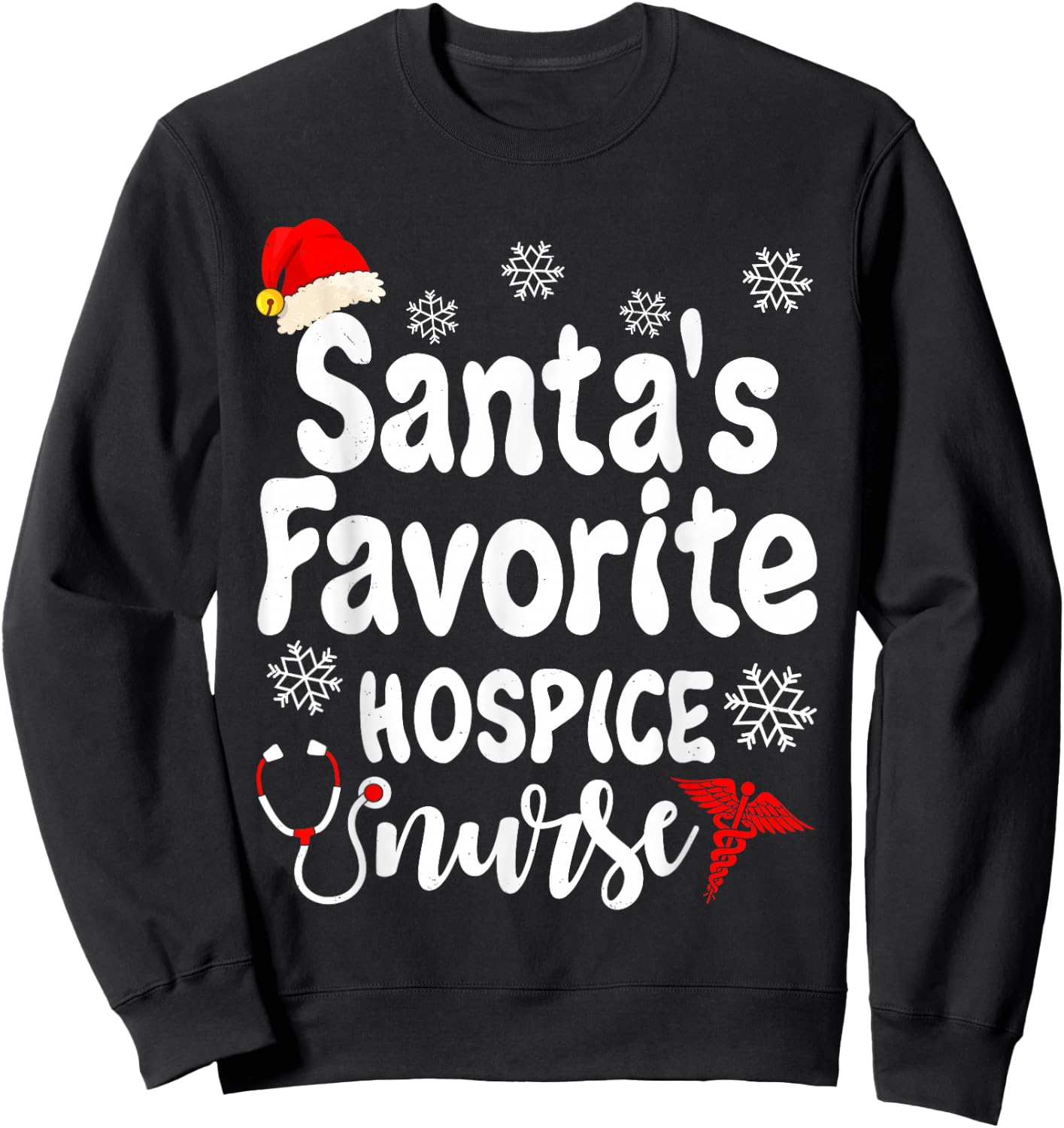 Santa's Christmas Favorite Hospice Nurse Funny Xmas Nursing Sweatshirt - Sweatshirt | Black