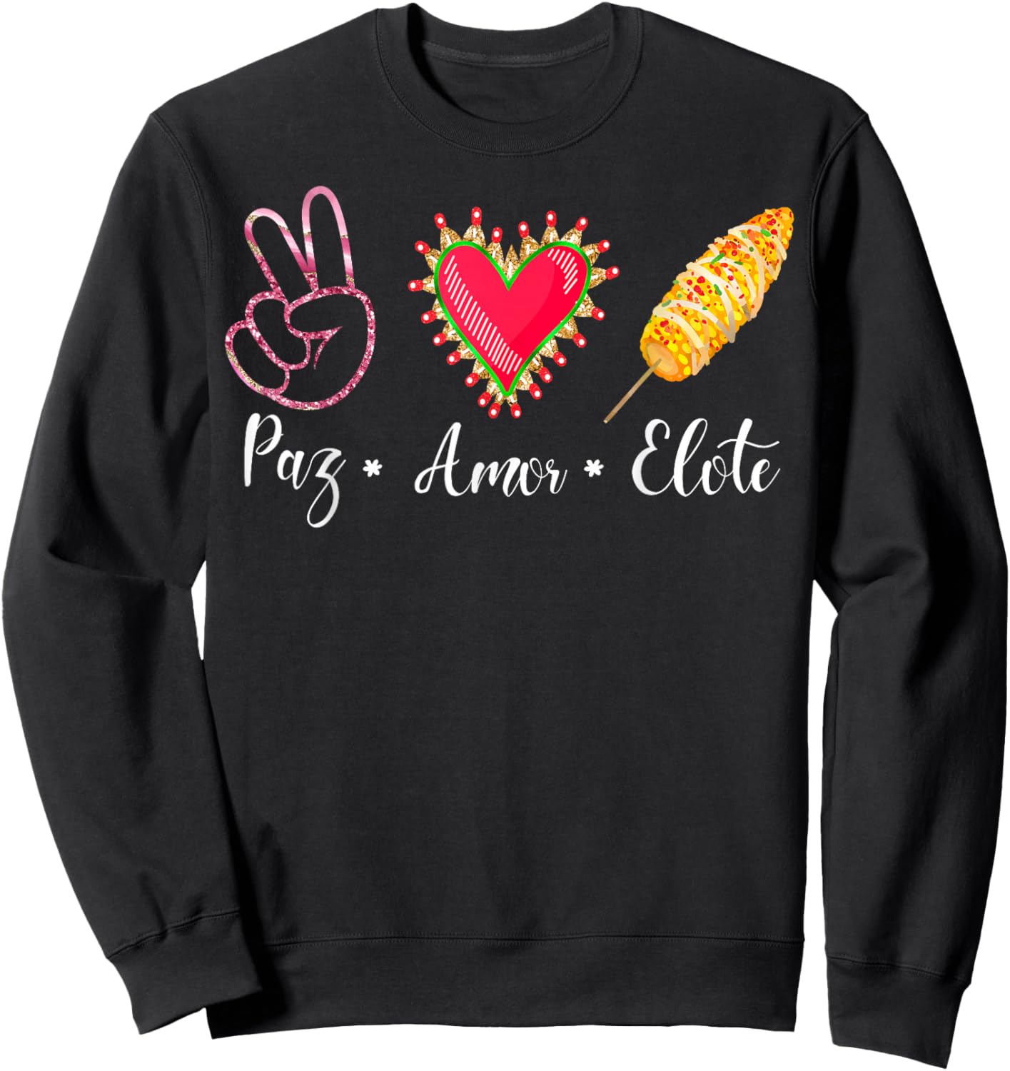 Peace Love Elote Corn Sweatshirt - Sweatshirt | Black