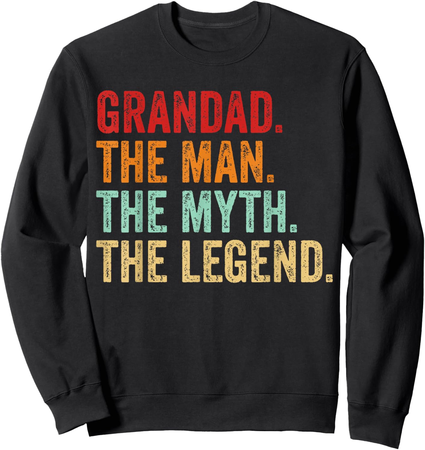 Grandad THE MAN THE MYTH THE LEGEND Dad Grandpa Father's Day Sweatshirt - Sweatshirt | Black
