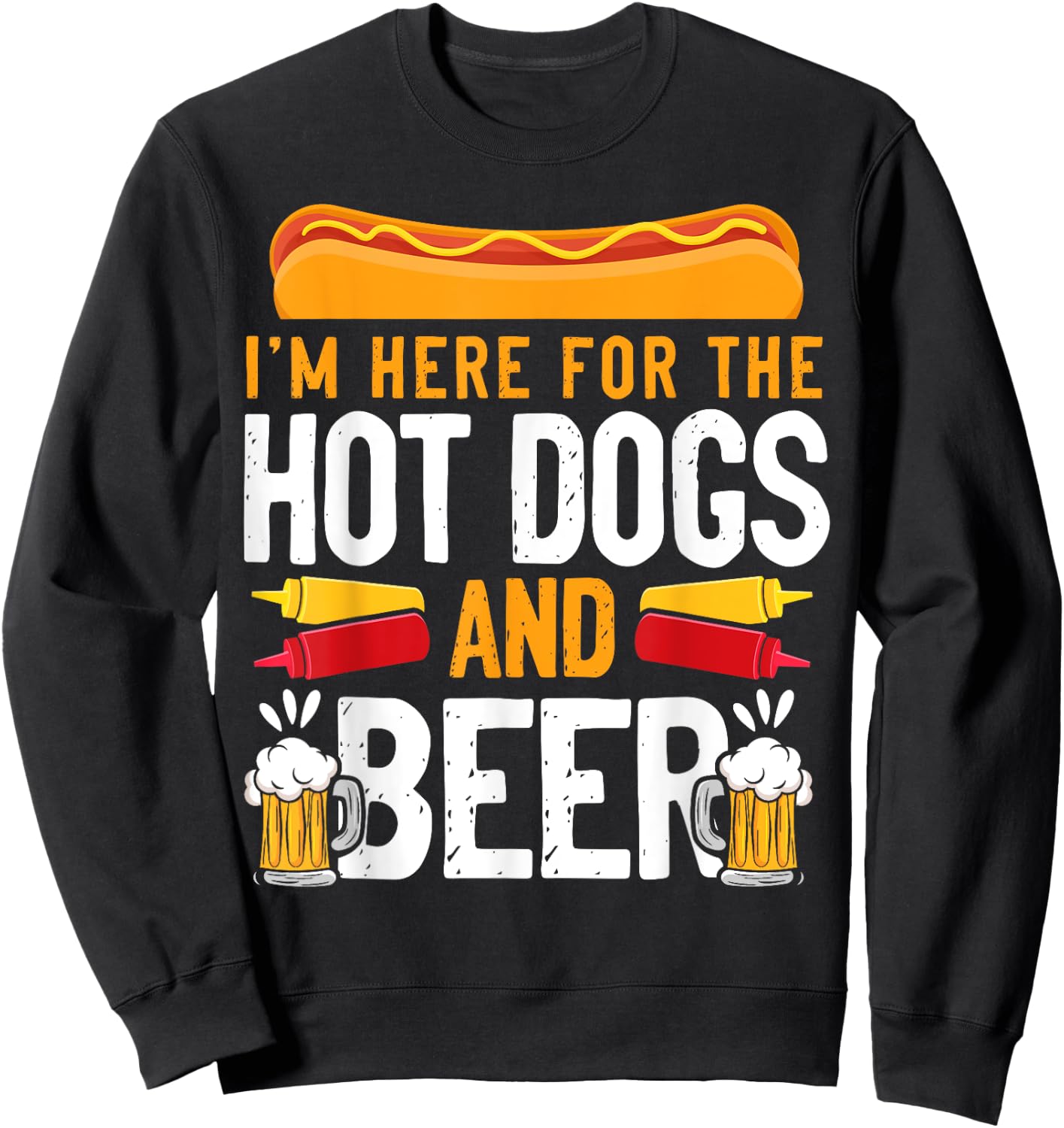 Hot Dog Adult I'm Here For The Hot Dogs And Beer Sweatshirt - Sweatshirt | Black