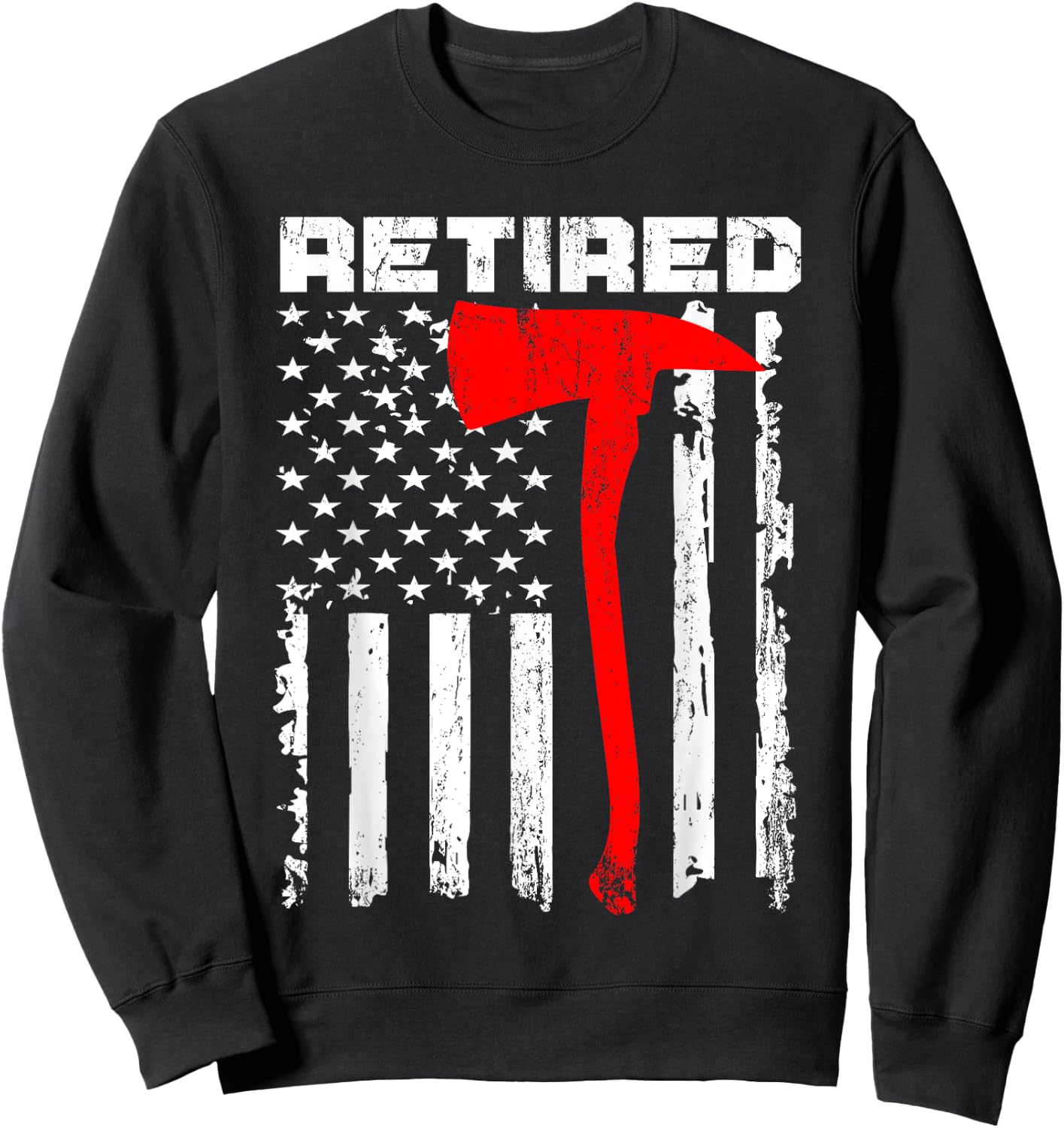 Funny Retired Firefighter USA Flag Fireman Retirement Outfit Sweatshirt - Sweatshirt | Black