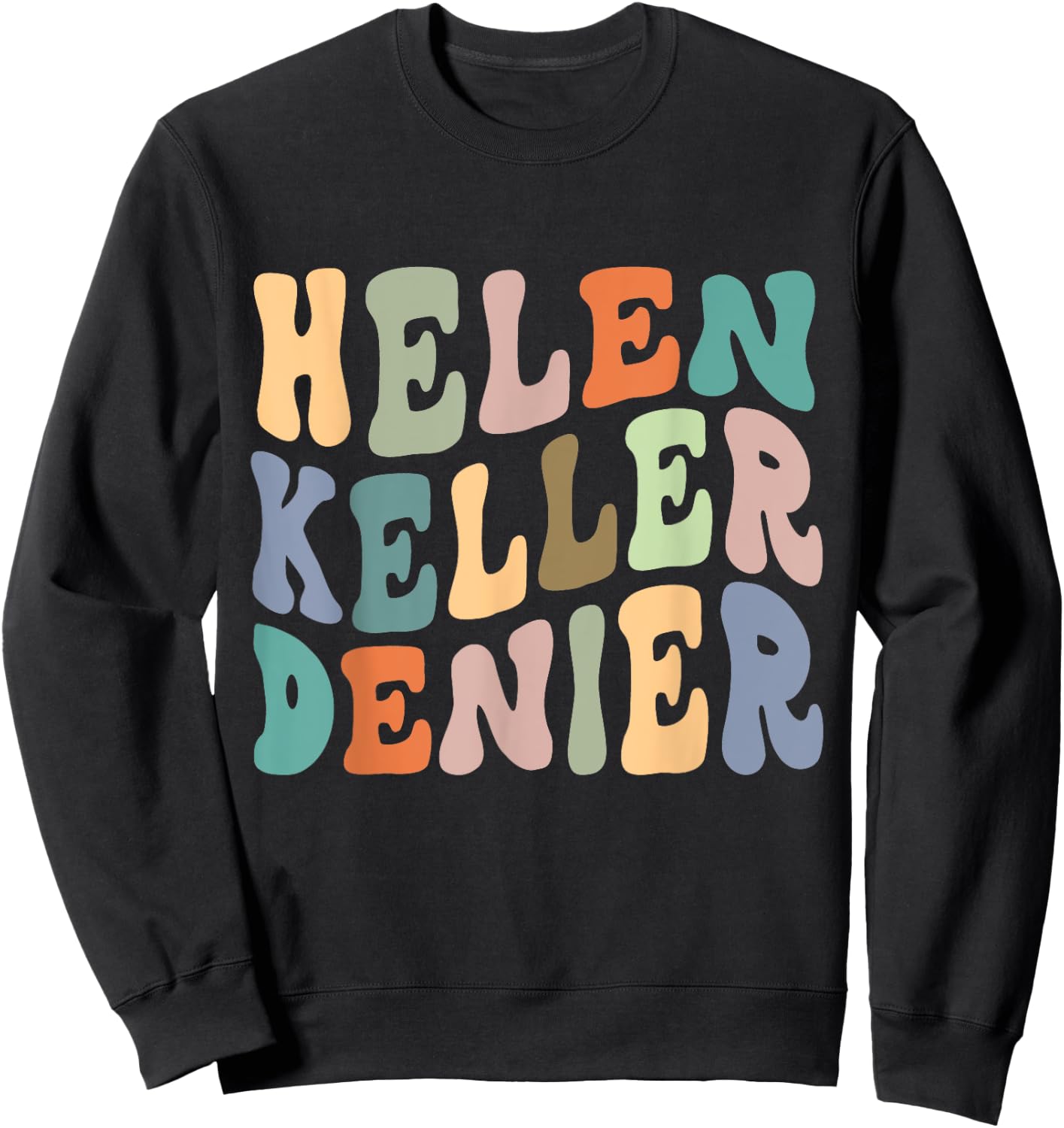Retro Helen Keller Denier Meme Sweatshirt - Sweatshirt | Black