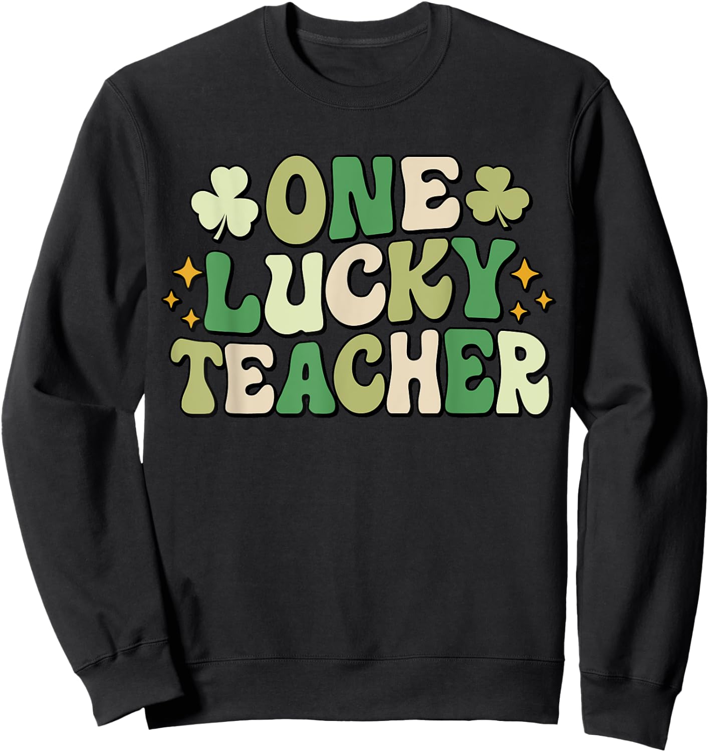 One Lucky Teacher Groovy Retro Teacher St Patrick's Day Men Women Girls Kids Sweatshirt - Sweatshirt | Black
