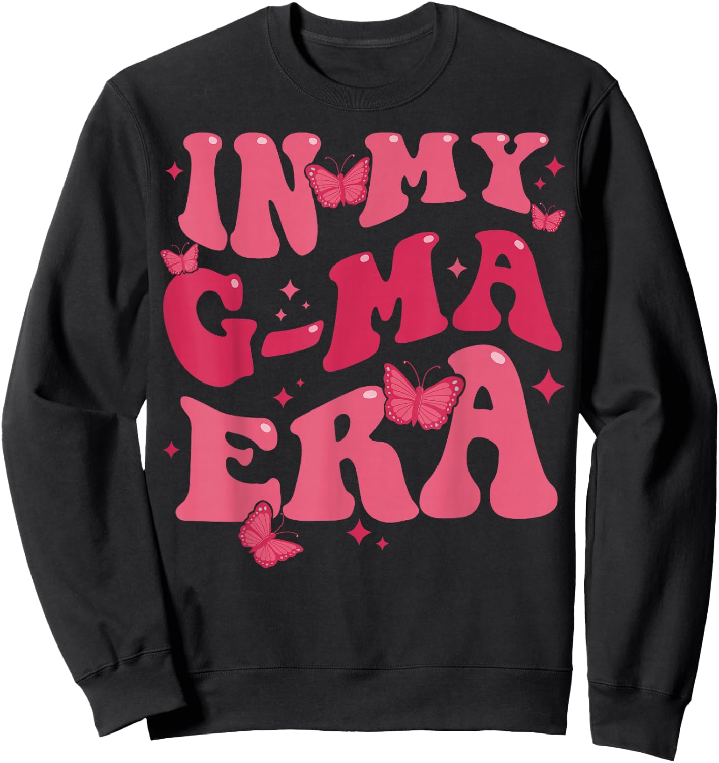 In My G-Ma Era Baby Announcement for Grandma Mother's Day Sweatshirt - Sweatshirt | Black
