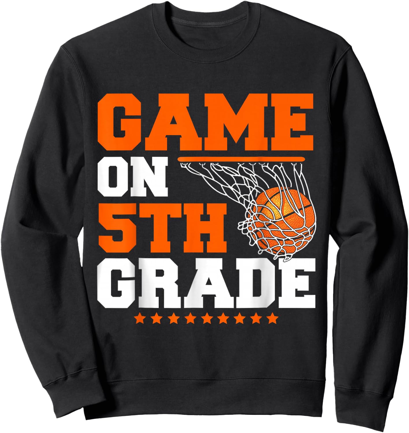 Funny Games On Fifth Grade Basketball First Day Of School Sweatshirt - Sweatshirt | Black